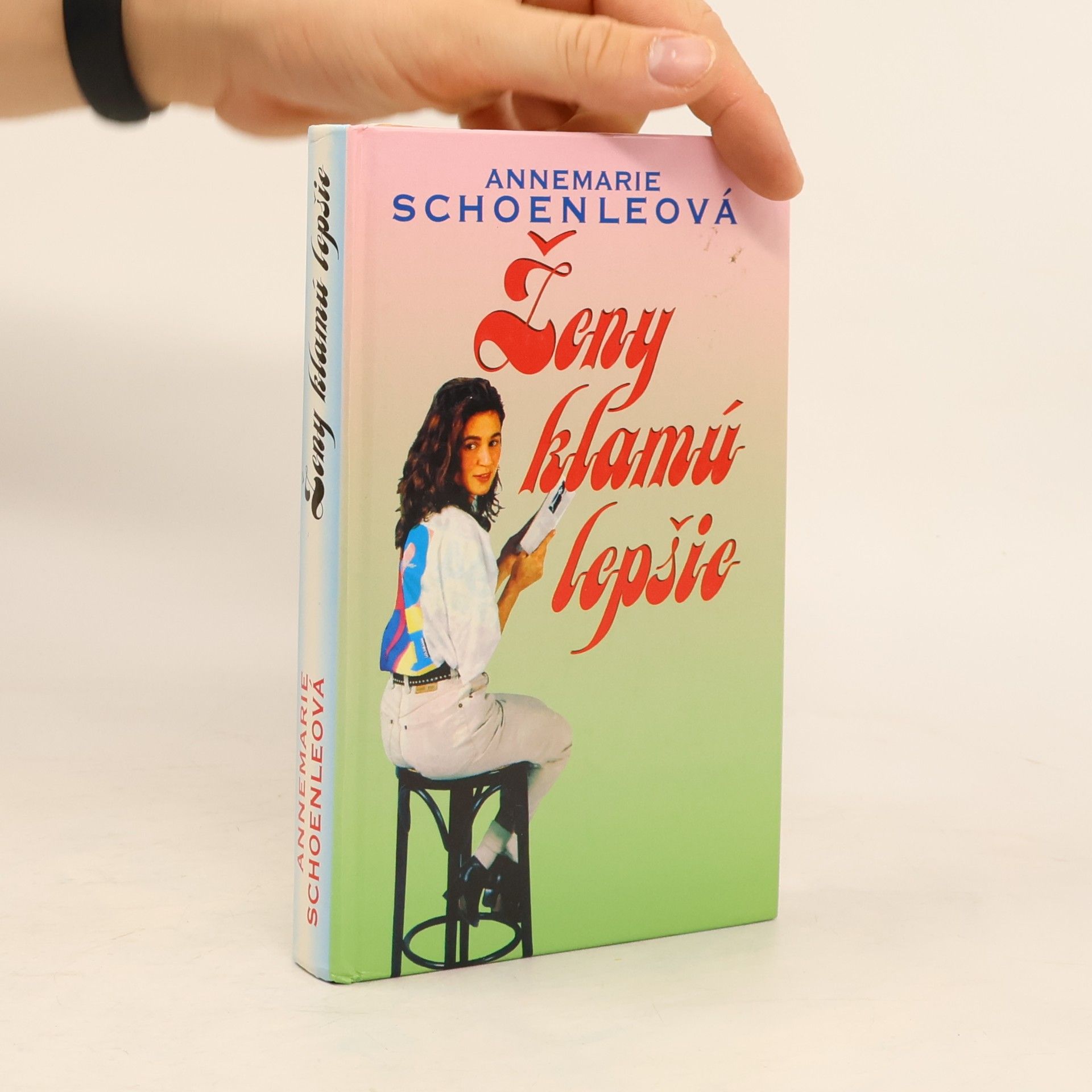 Annemarie Schoenle Ženy klamú lepšie