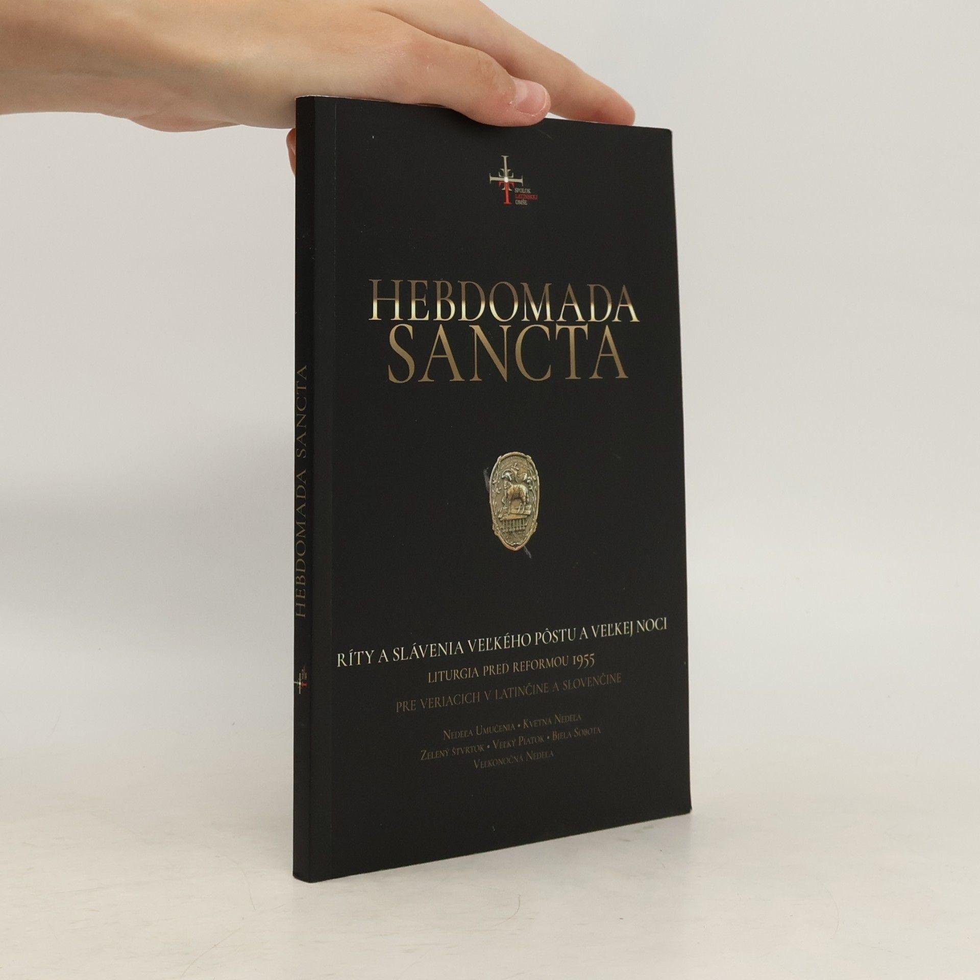 Collectif d'auteurs Ríty a slávenia vel´kého postu a vel´kej noci. Liturgia pred reformou 1966 pre veriacich v latinčine a slovenčine a misál latinsko-slovenský