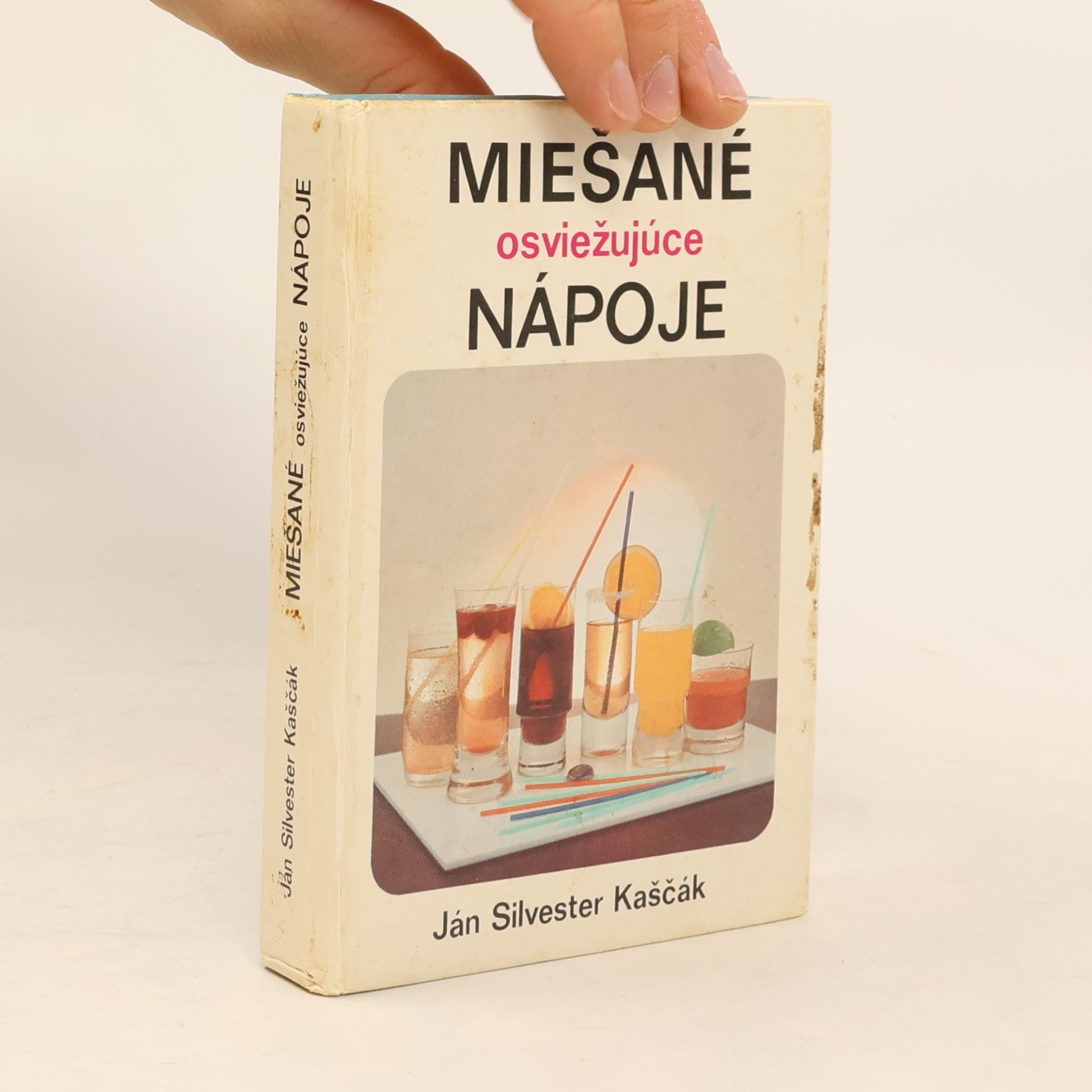 Ján Silvester Kaščák Miešané osviežujúce nápoje