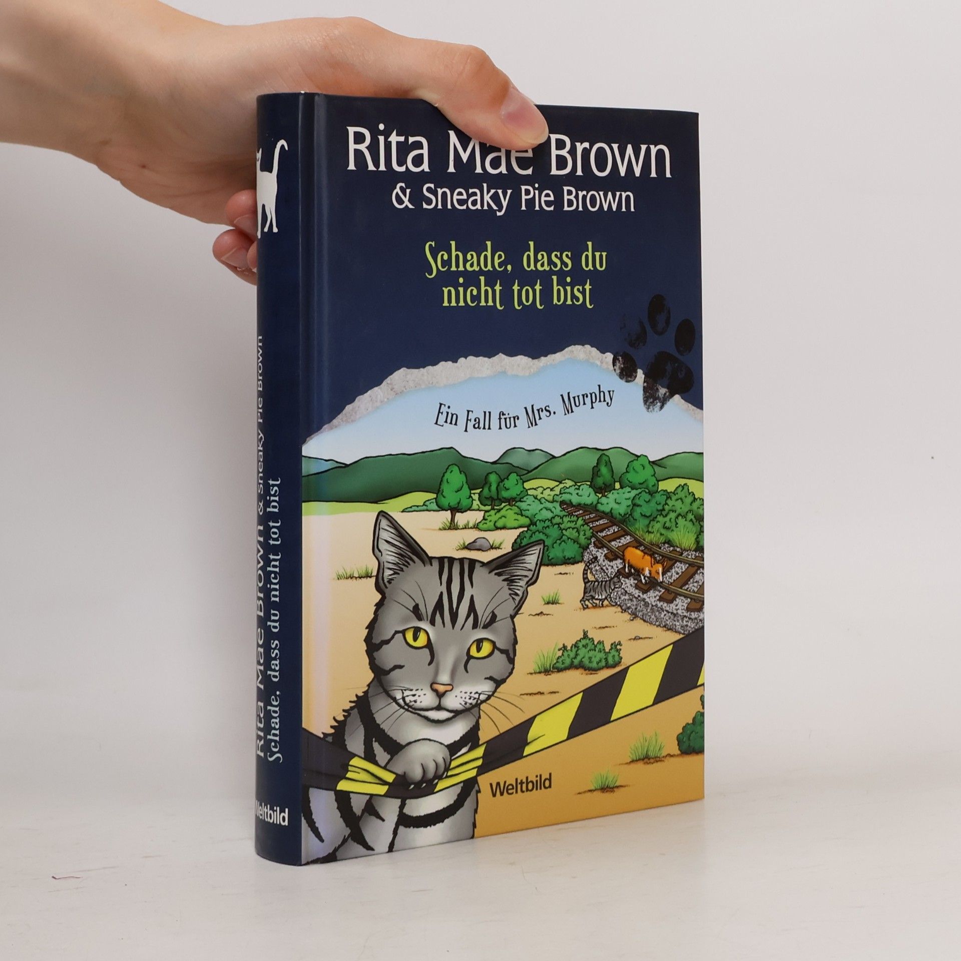 Rita Mae Brown Rita Mae Brown & Sneaky Pie Brown. Schade, dass du nicht tot bist