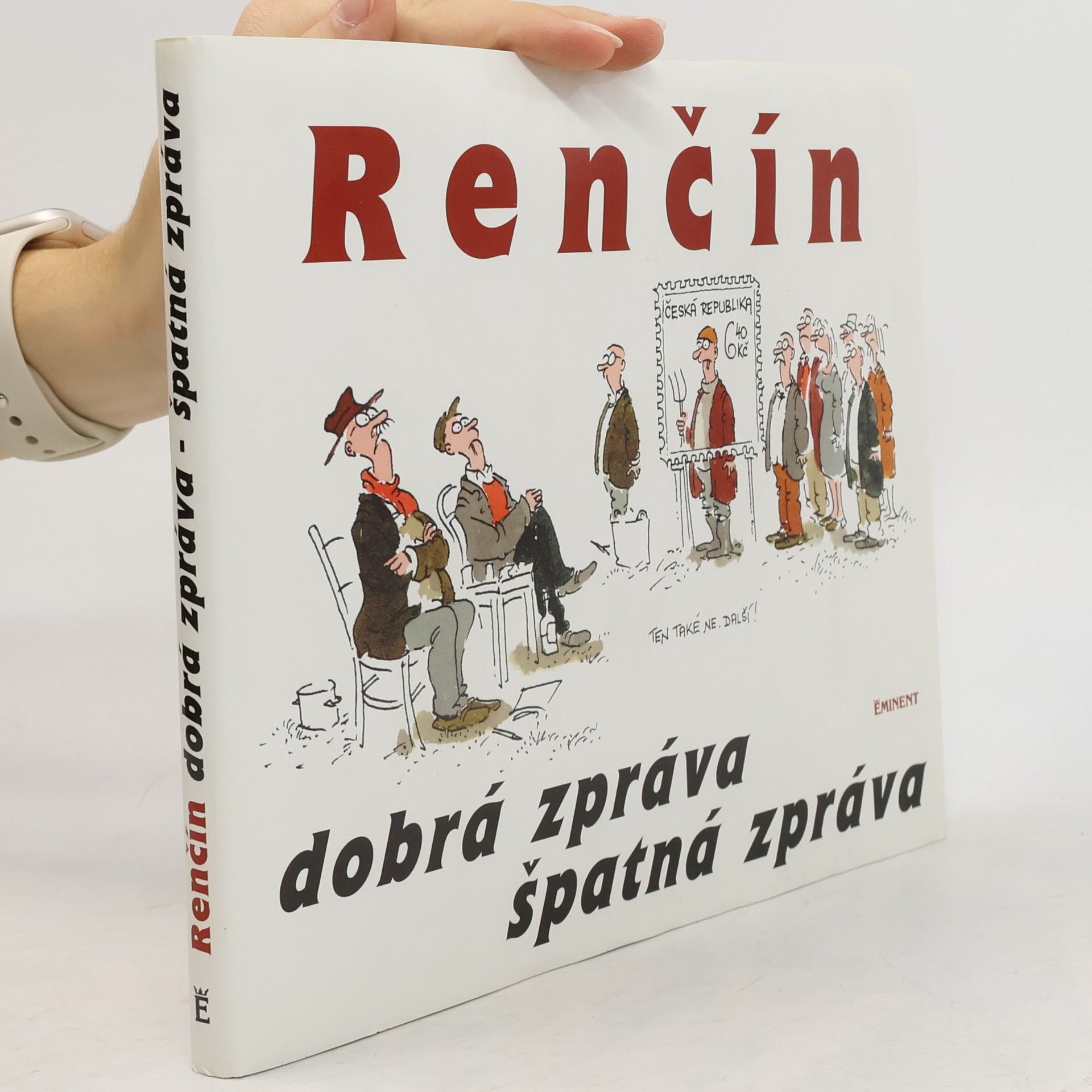 Vladimír Renčín Dobrá zpráva, špatná zpráva
