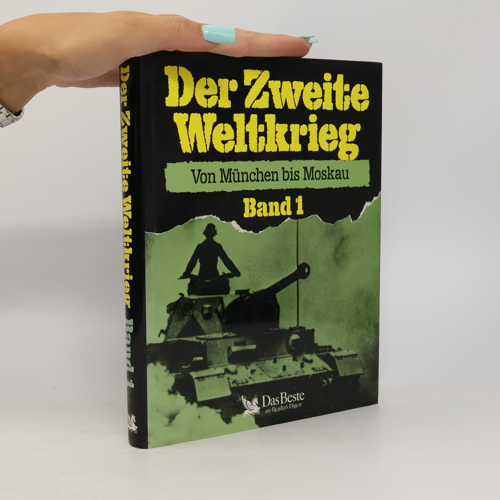 Autorenkollektiv Der Zweite Weltkrieg. Von München bis Moskau 1