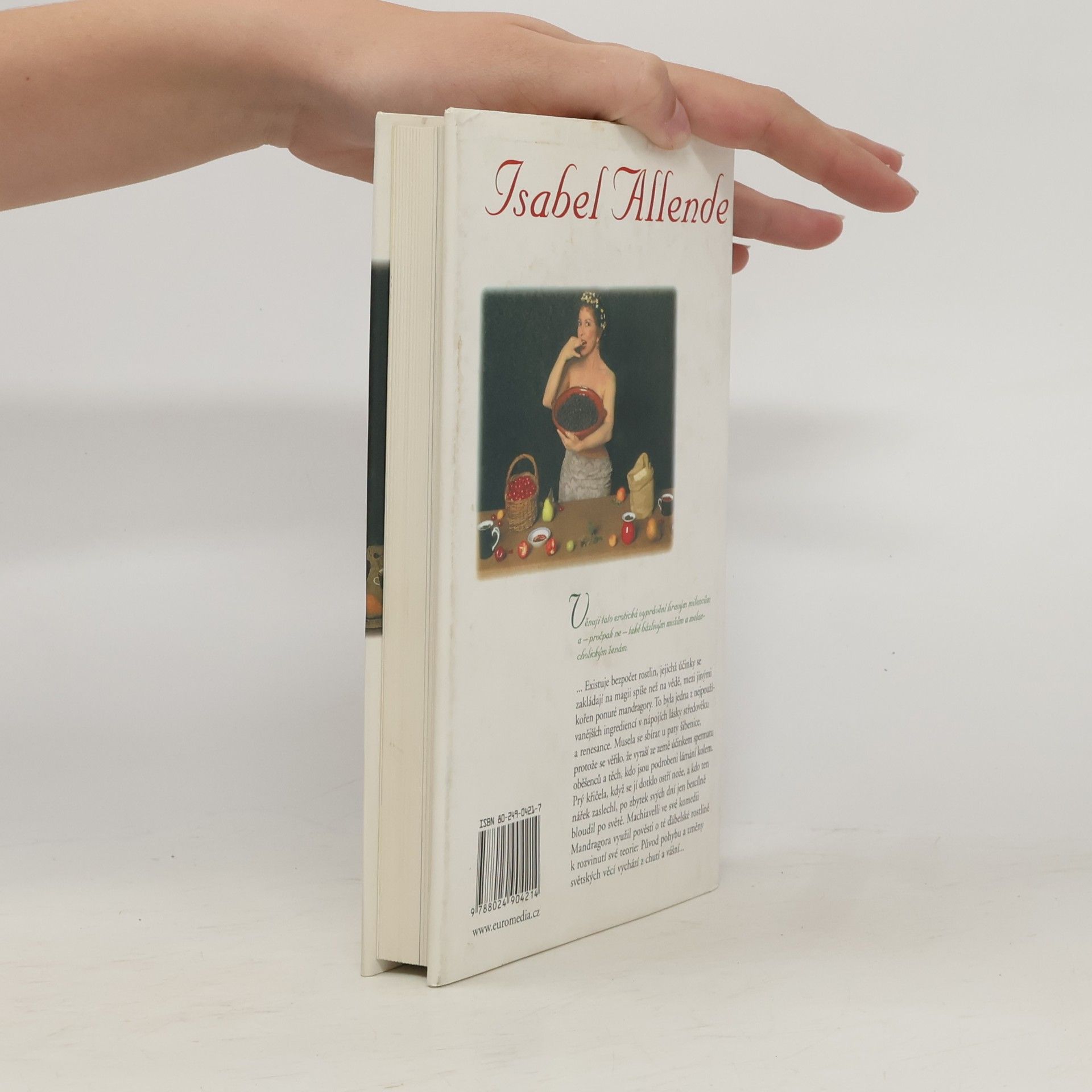 Isabel Allendeová Afrodita : pojednání o vášních, chutích, půvabech a prohřešcích lásky