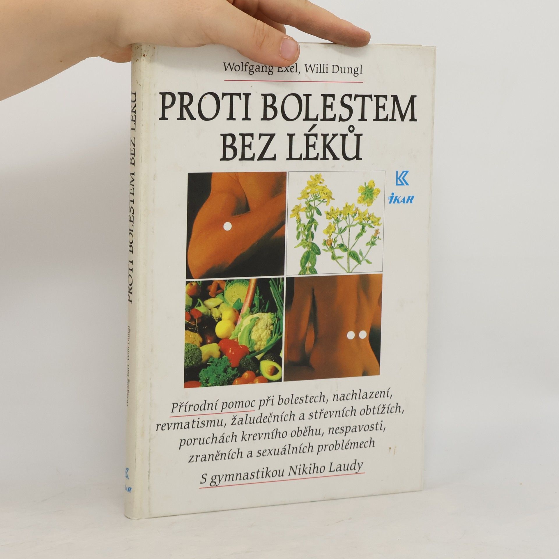 Wolfgang Exel Proti bolestem bez léků