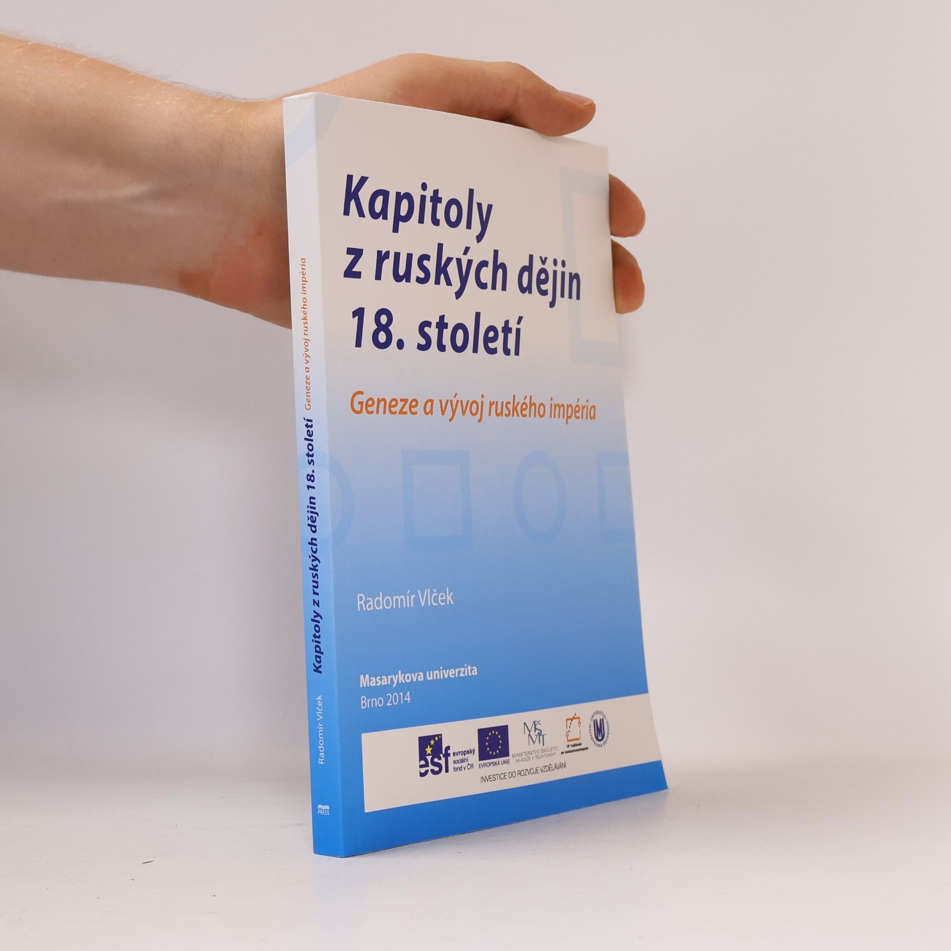 Radomír Vlček Kapitoly z ruských dějin 18. století. Geneze a vývoj ruského impéria