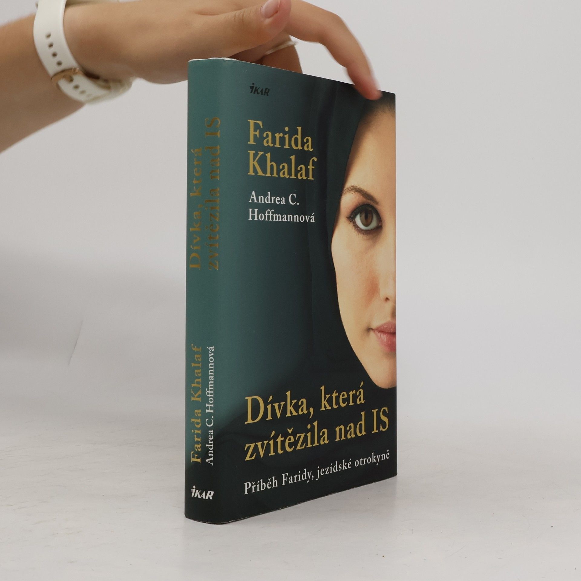 Farida Khalaf Dívka, která zvítězila nad IS. Příběh Faridy, jezídské otrokyně
