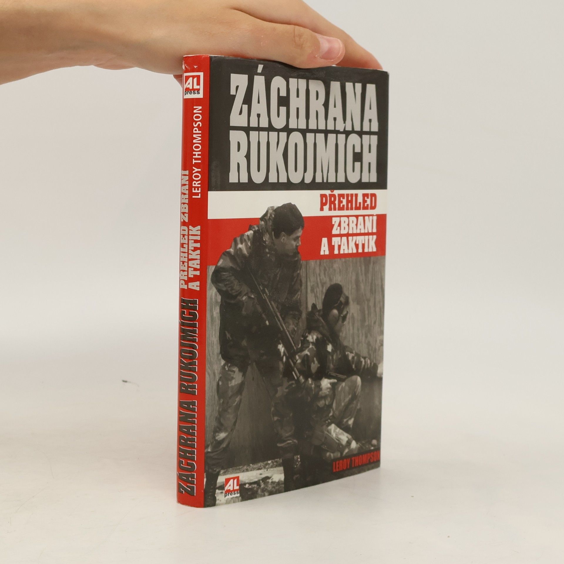Leroy Thompson Záchrana rukojmích. Přehled zbraní a taktik