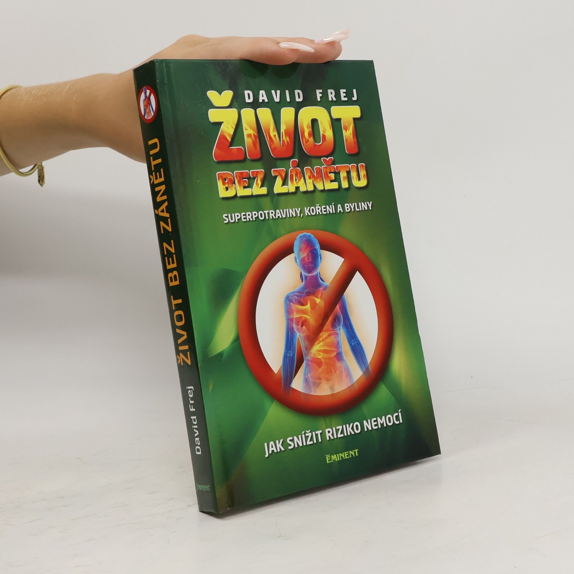David Frej Život bez zánětu