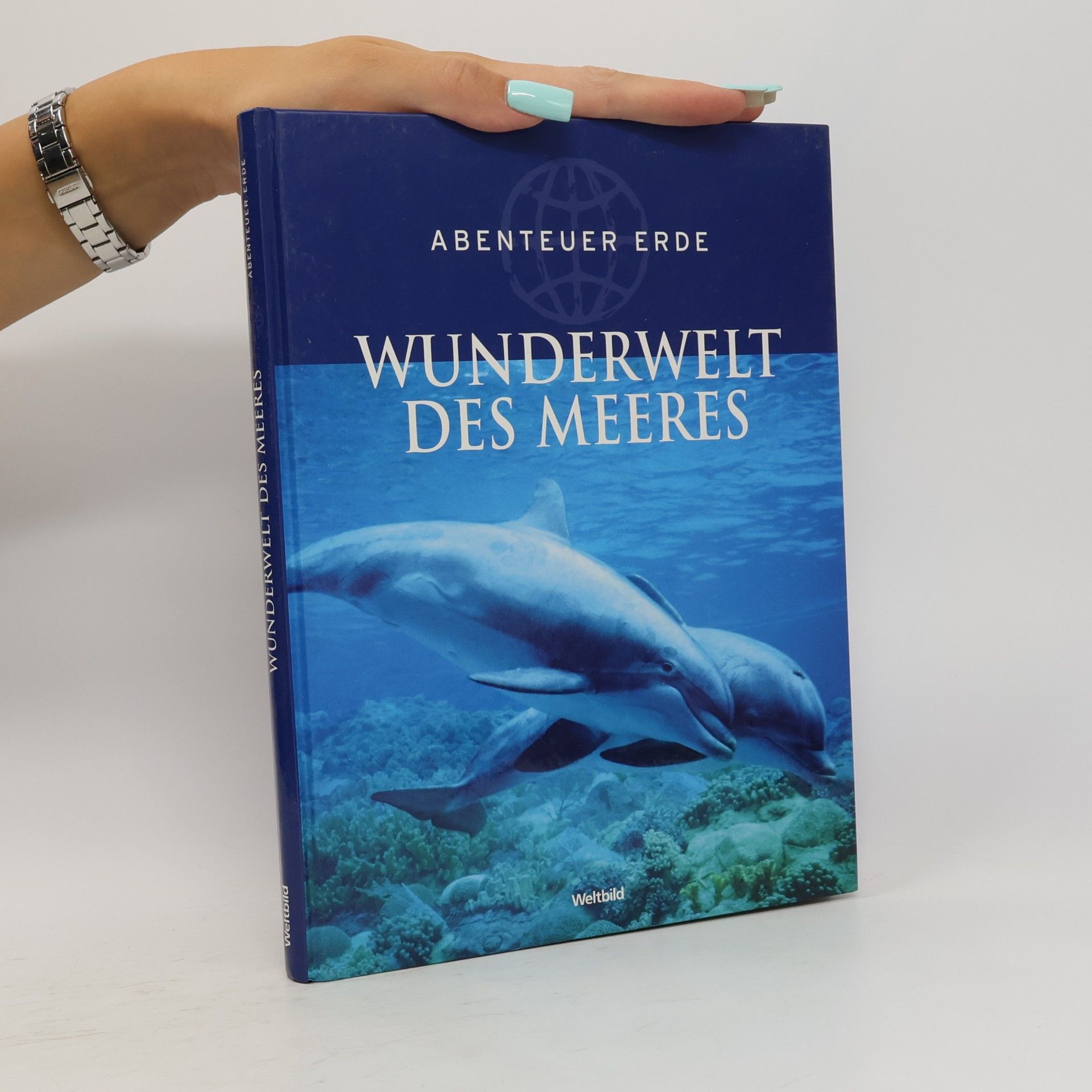 Autorenkollektiv Abenteuer Erde. Wunderwelt des Meeres