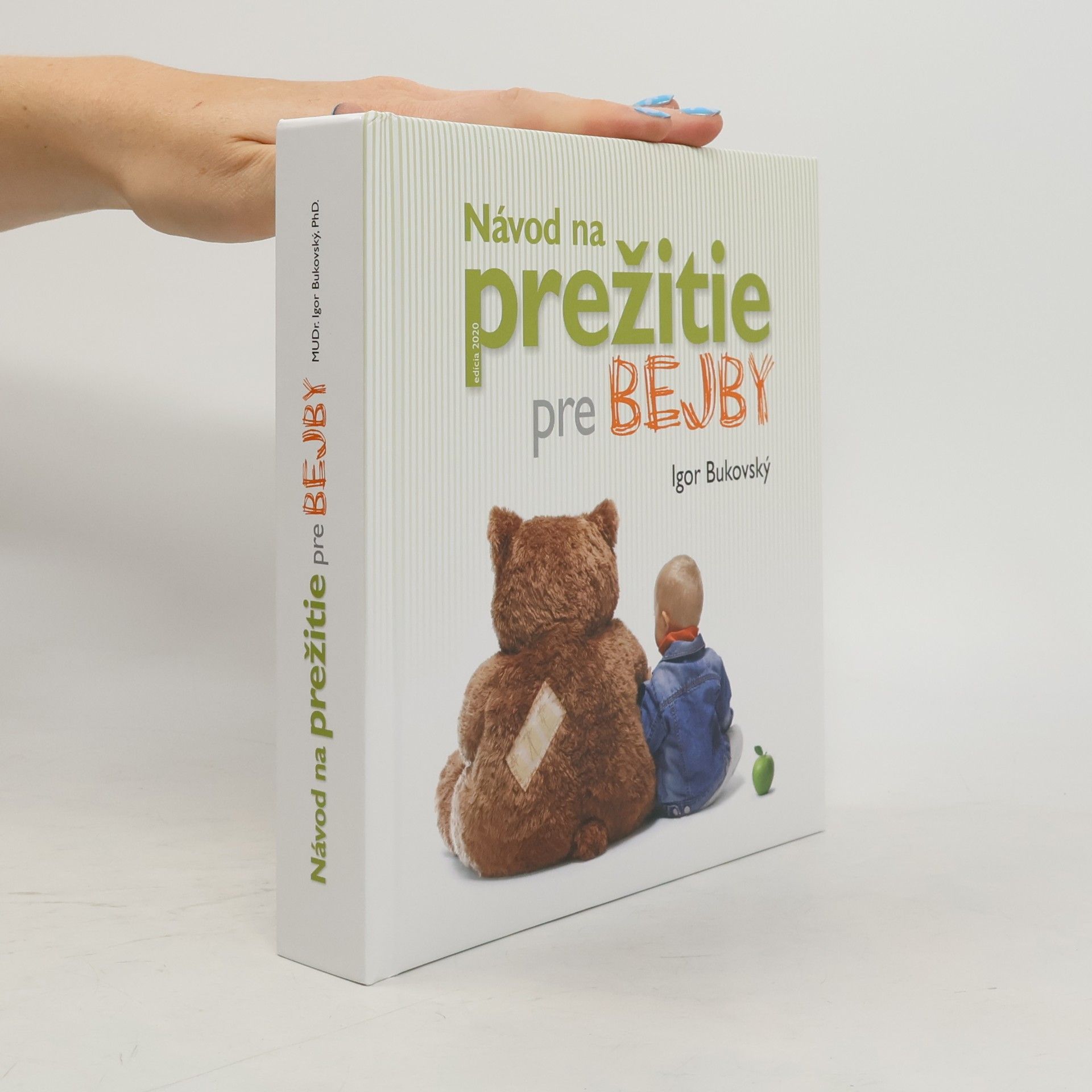 Igor Bukovský Návod na prežitie pre bejby
