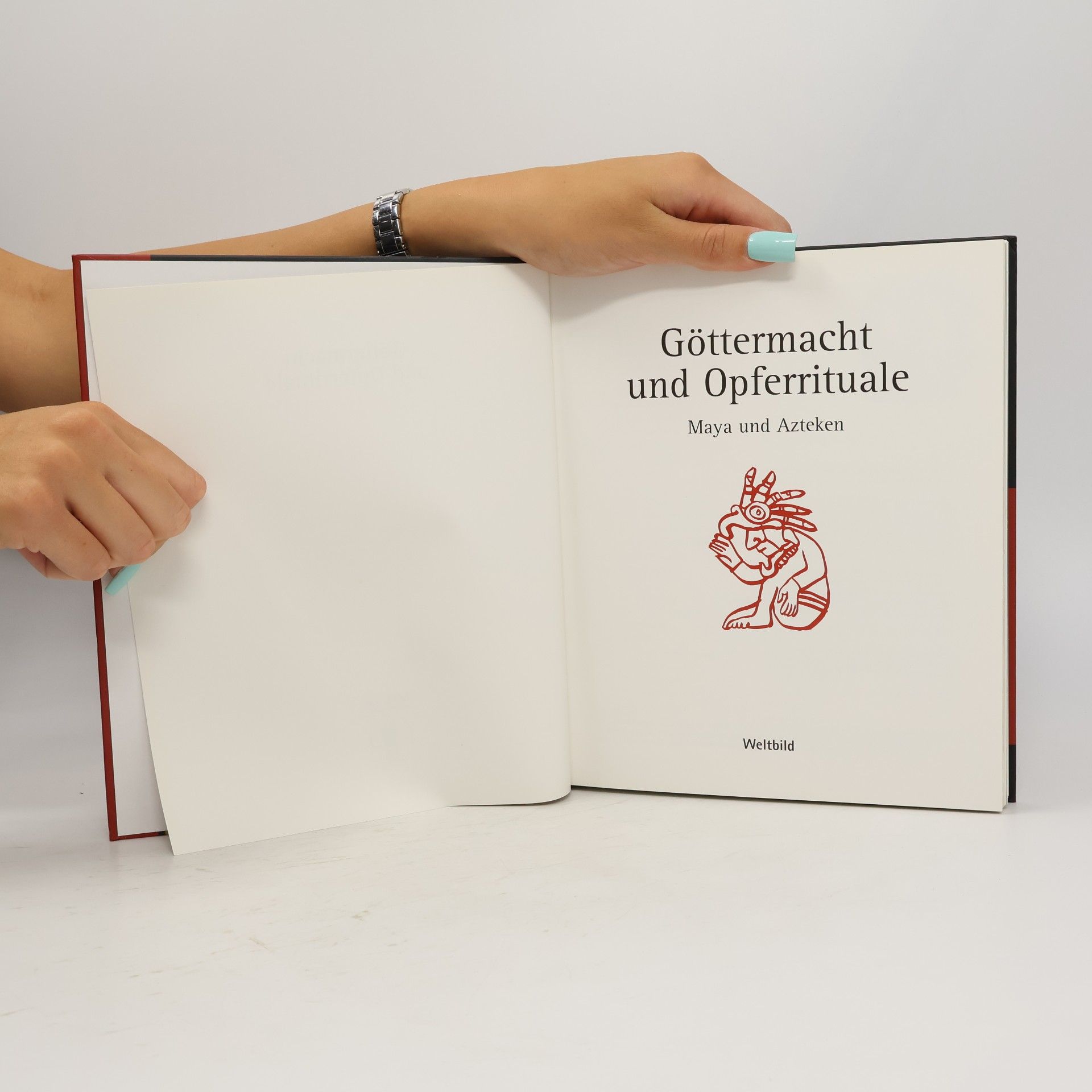Various authors Göttermacht und Opferrituale. Maya und Azteken