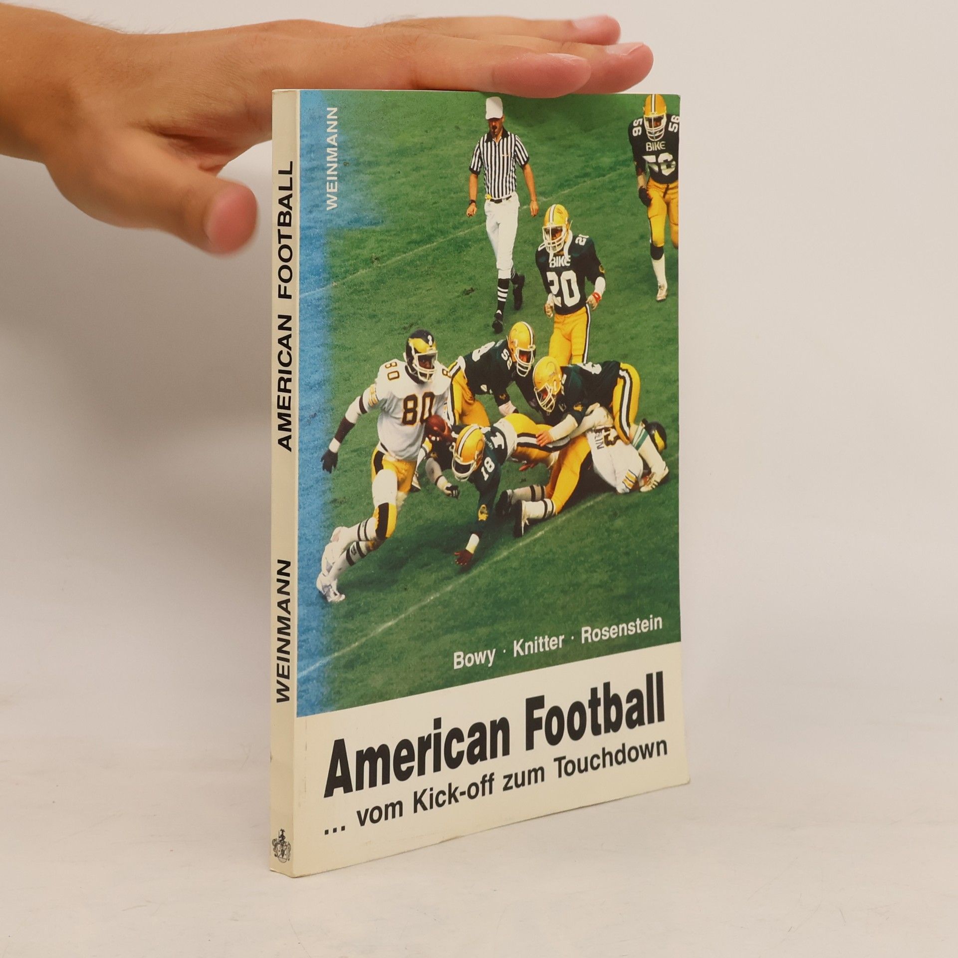 Eberhard Bowy American Football ... vom Kick-off zum Touchdown