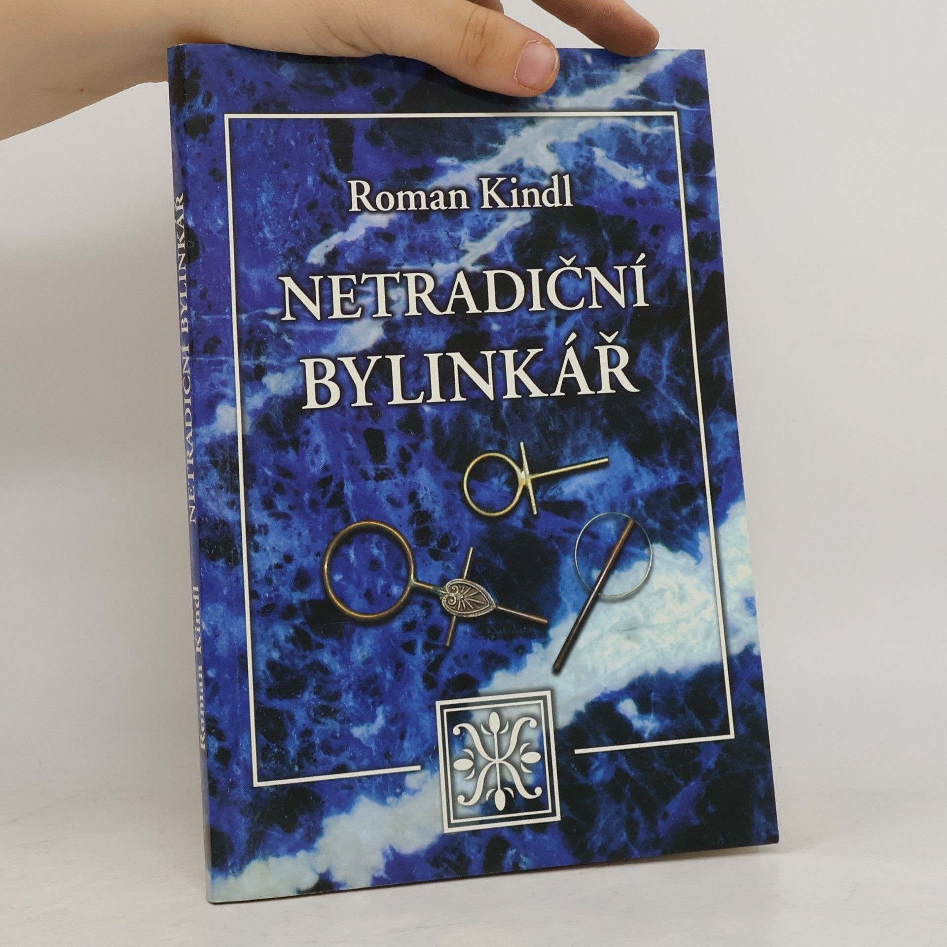 Roman Kindl Netradiční bylinkář