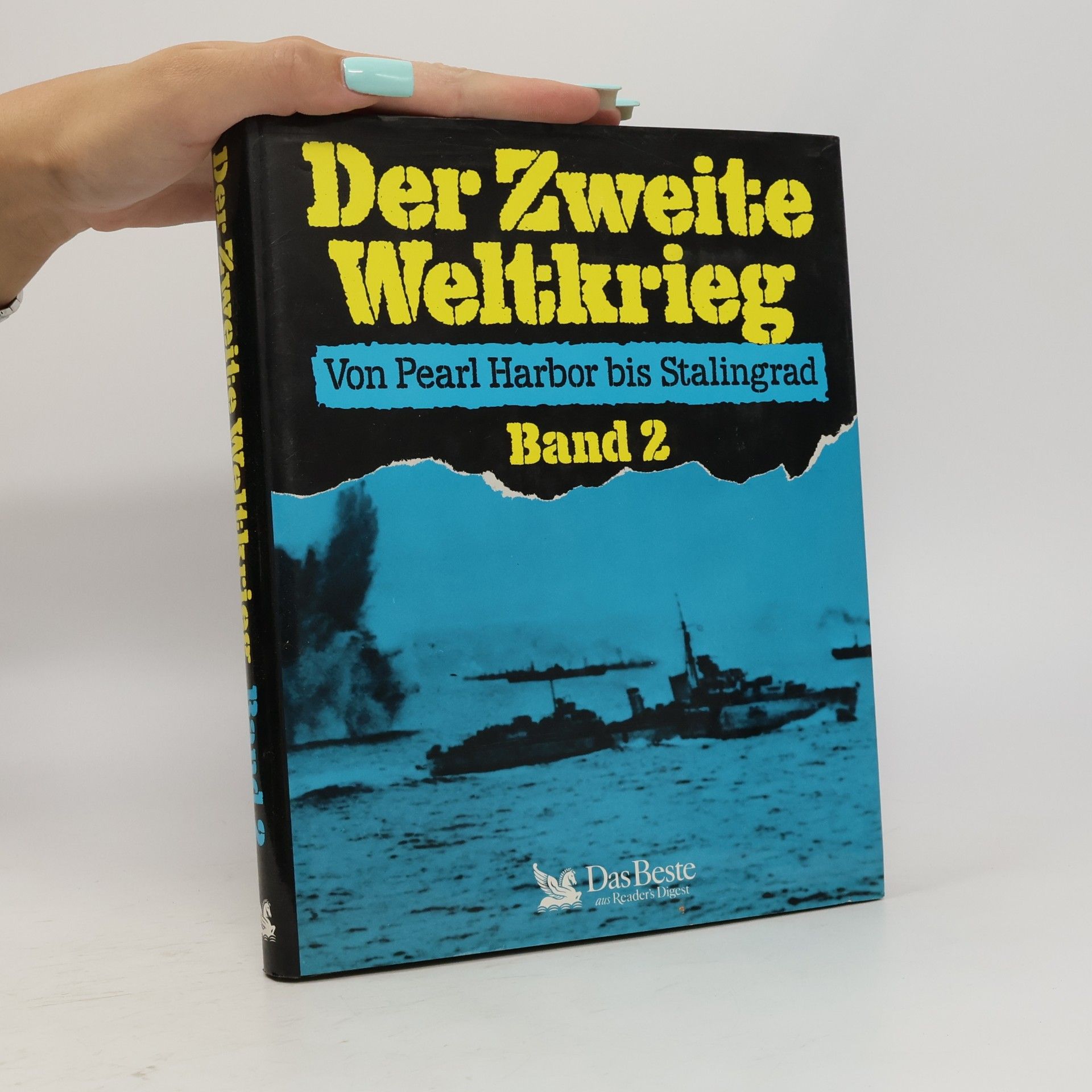 Autorenkollektiv Der Zweite Weltkrieg. Von Pearl Harbor bis Stalingrad 2