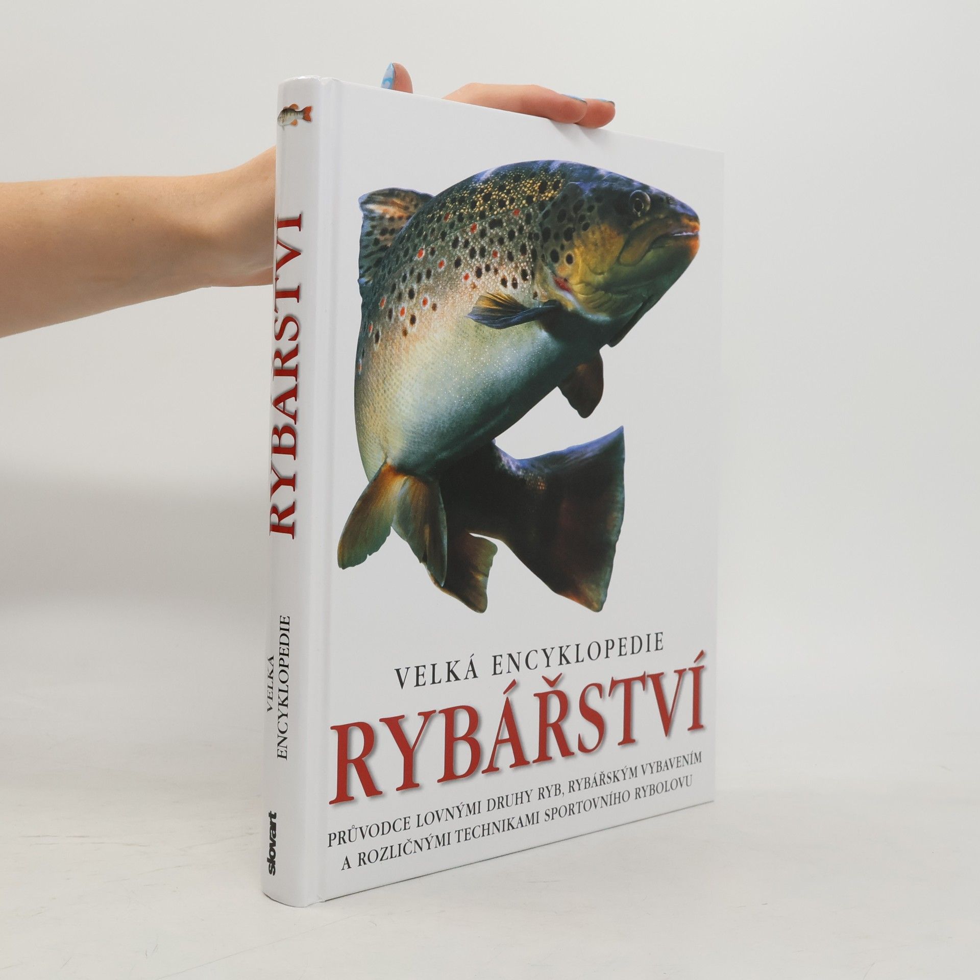 Various authors Velká encyklopedie rybářství