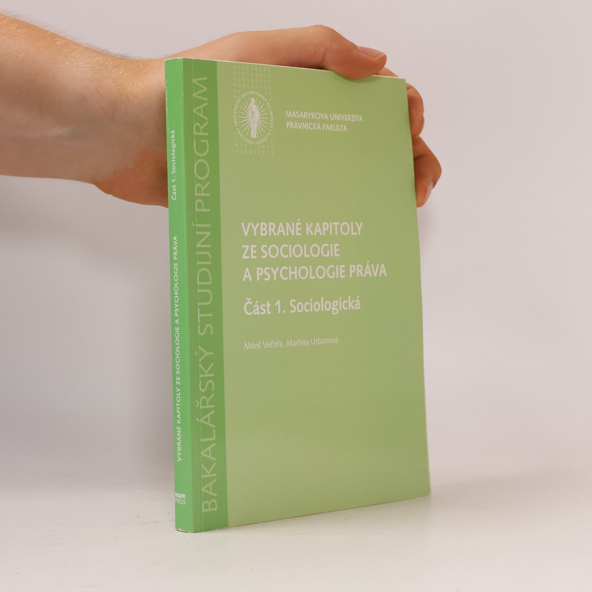 Martina Urban Vybrané kapitoly ze sociologie a psychologie práva. Část 1., Sociologická