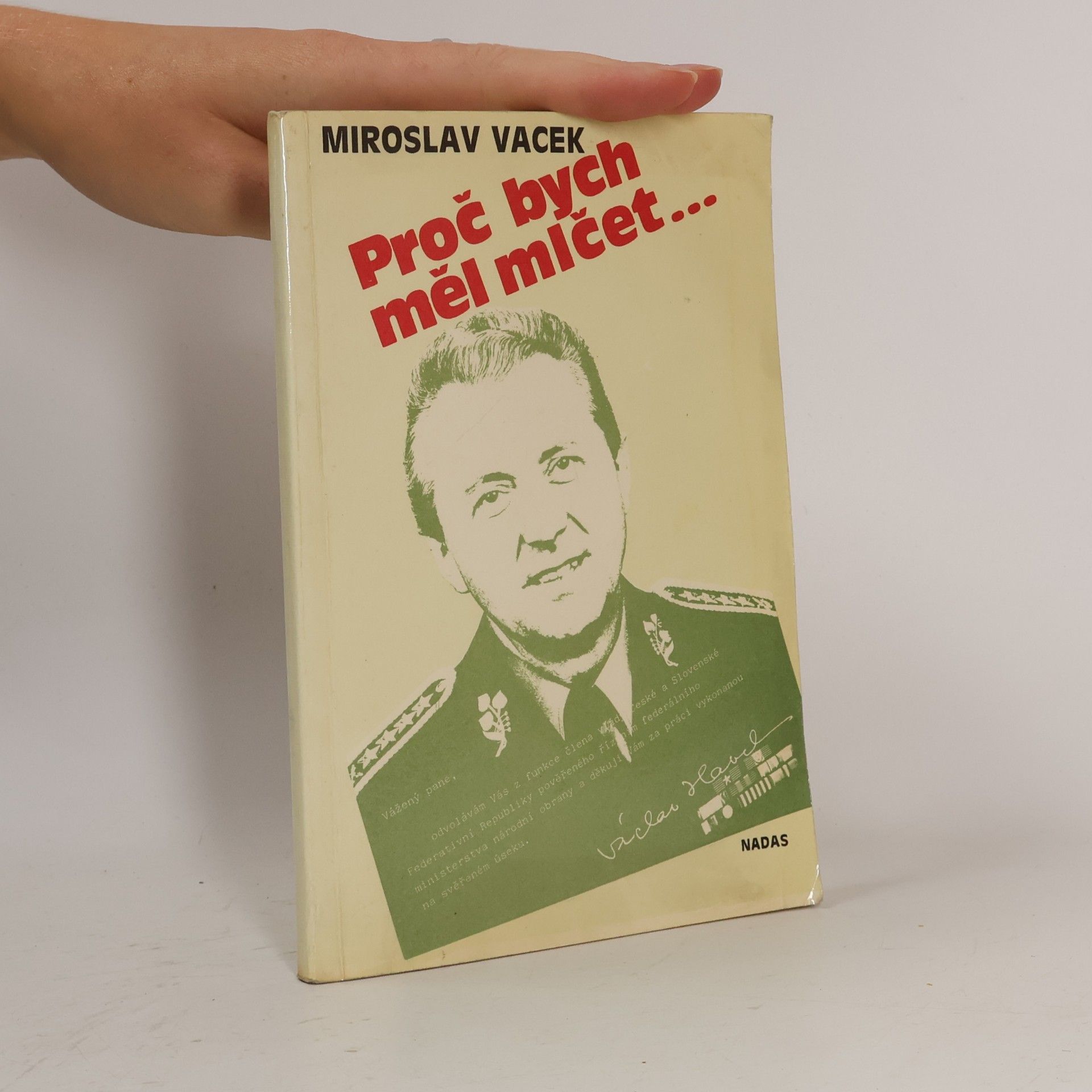 Miroslav Vacek Proč bych měl mlčet...