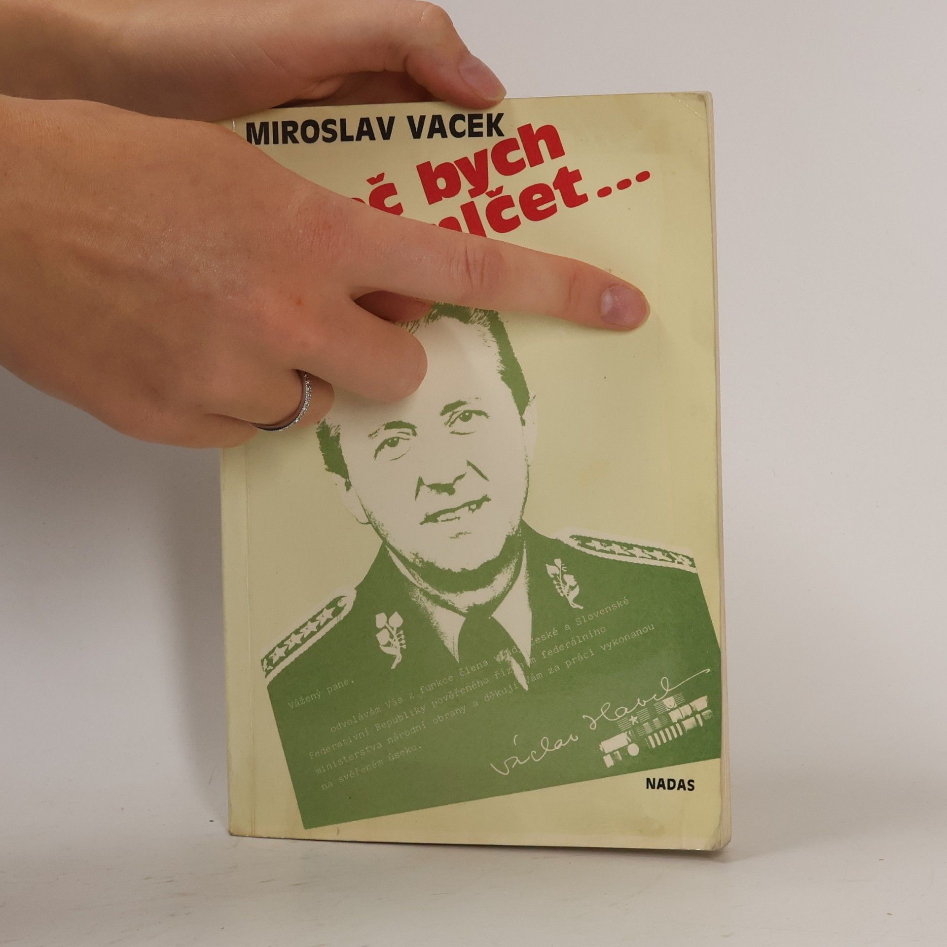 Miroslav Vacek Proč bych měl mlčet...