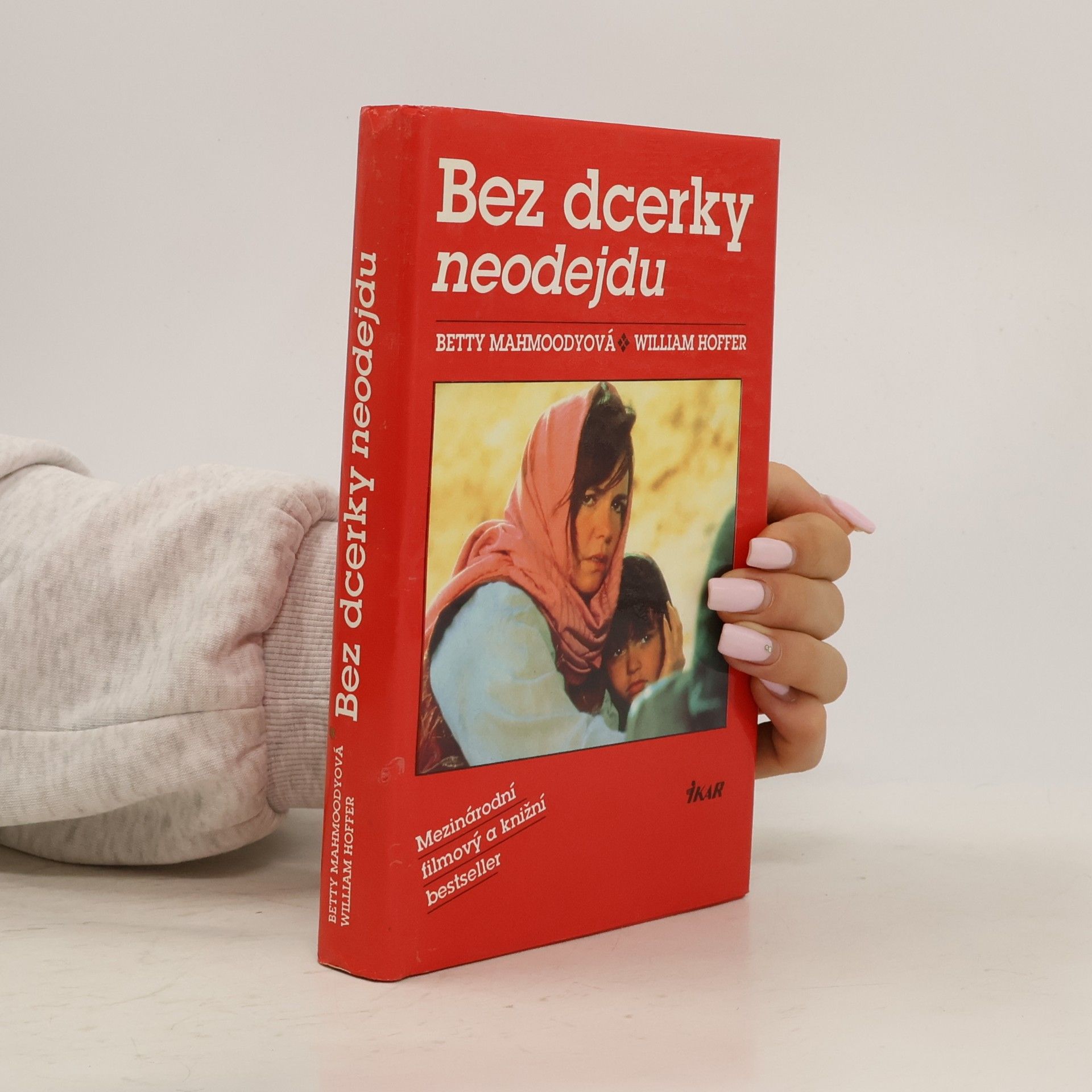 Betty Mahmoody Bez dcerky neodejdu