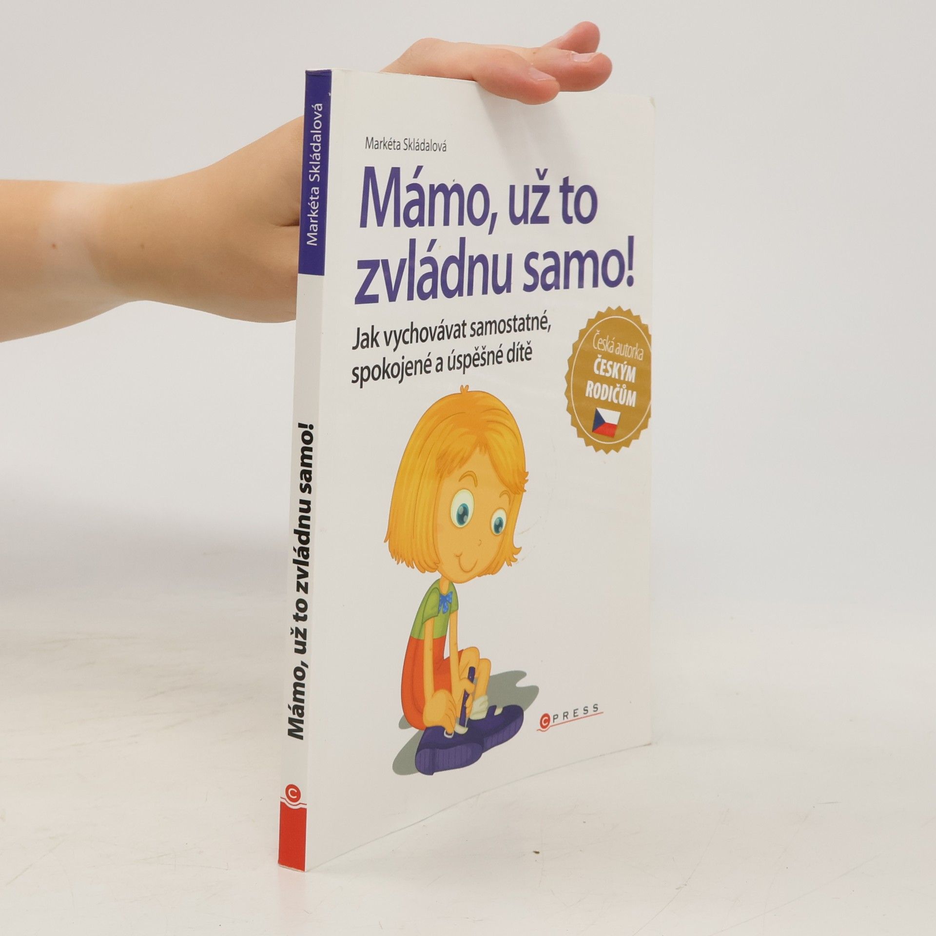 Markéta Skládalová Mámo, už to zvládnu samo!