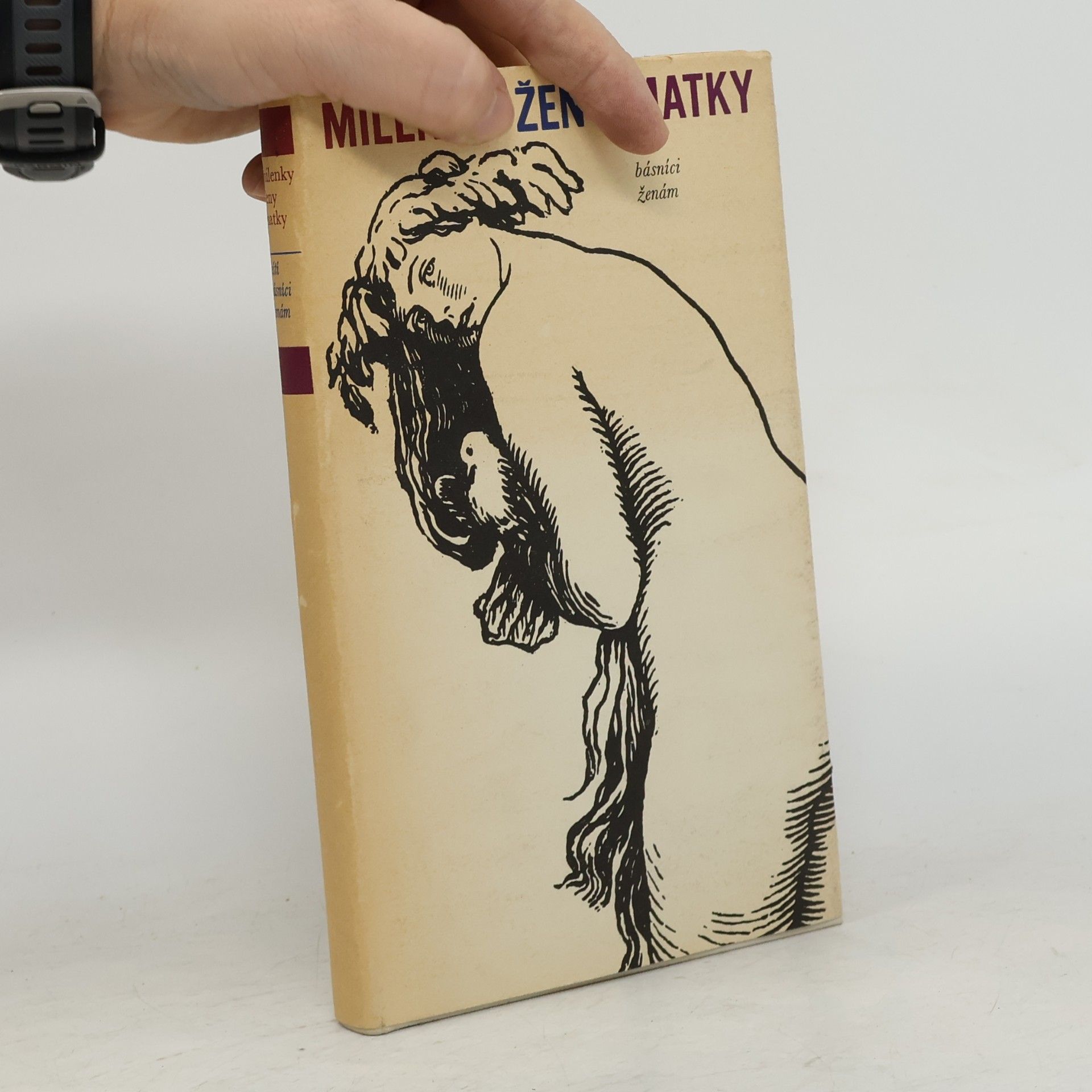 Various authors Milenky, ženy, matky. Čeští básníci ženám