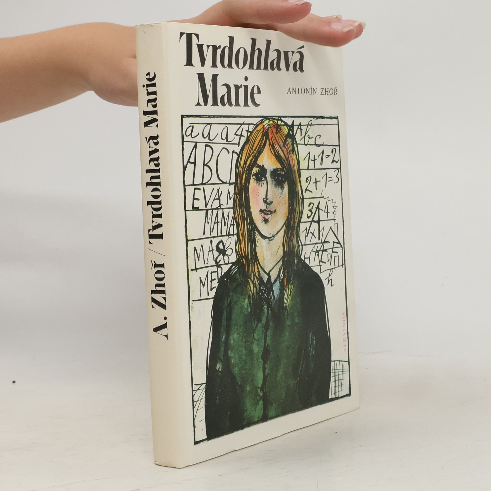 Antonín Zhoř Tvrdohlavá Marie