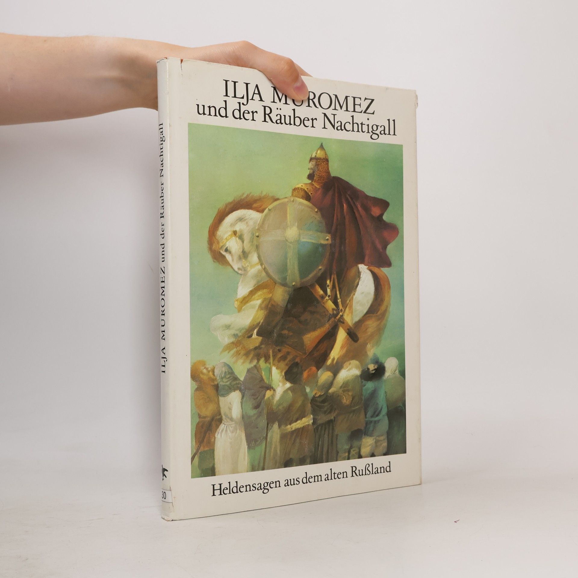 Autorenkollektiv Ilja Muromez und der Räuber Nachtigall