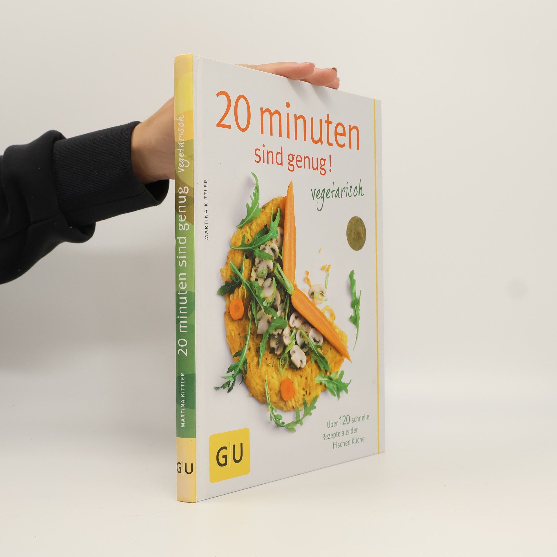 Marion Grillparzer 20 Minuten sind genug! Vegetarisch