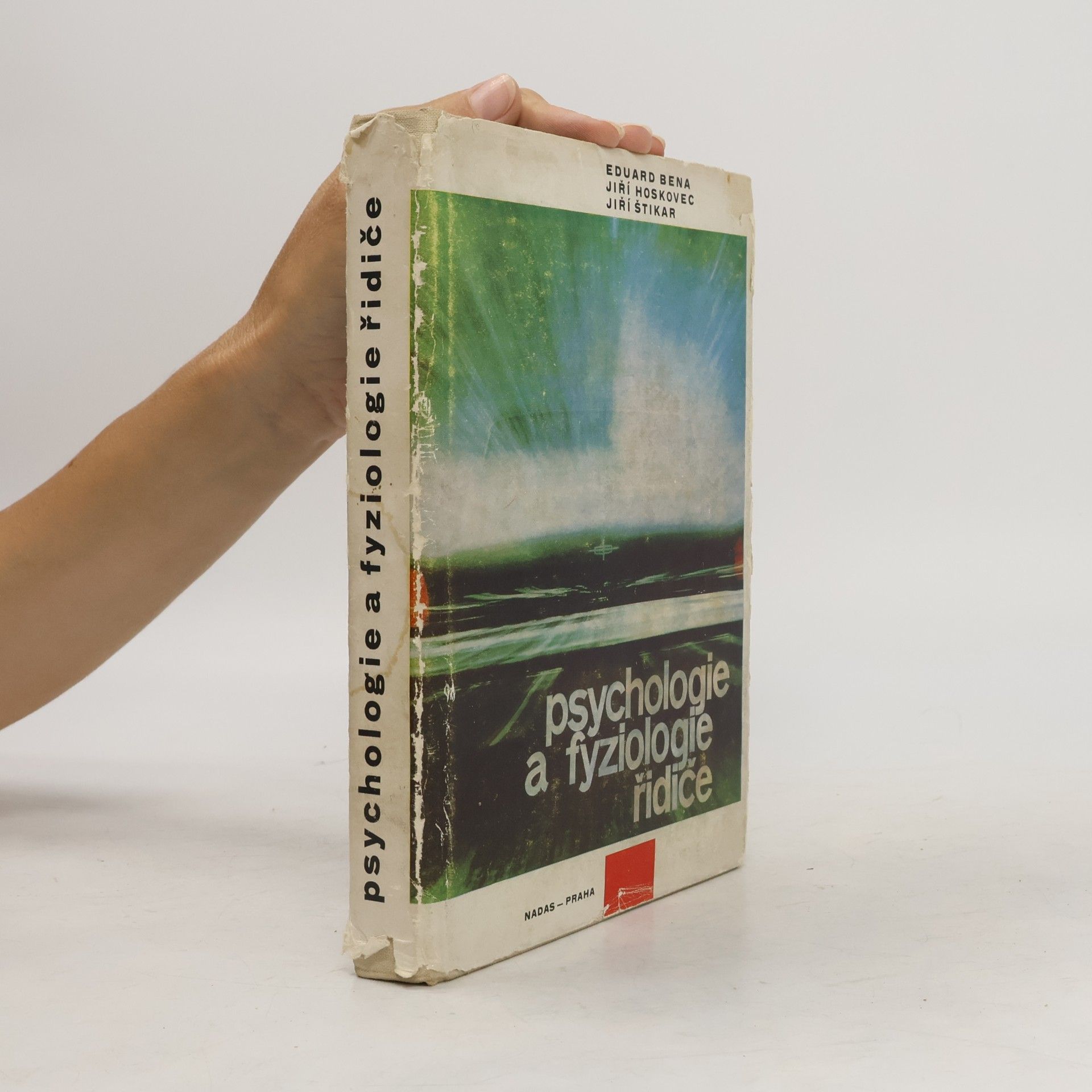 Eduard Bena Psychologie a fyziologie řidiče