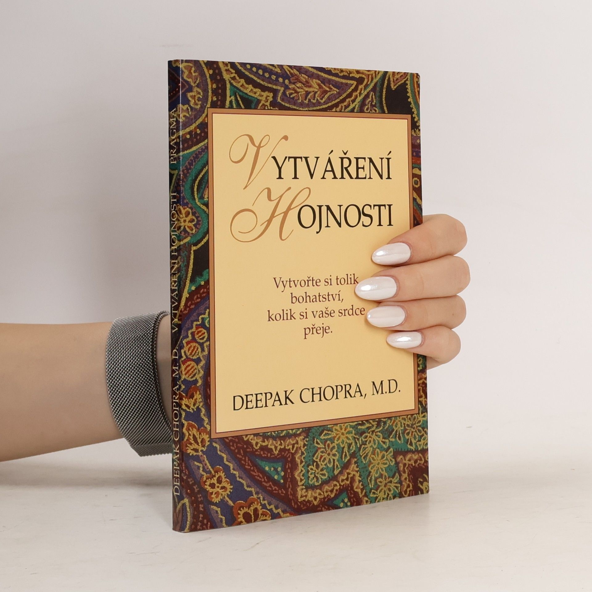 Deepak Chopra Vytváření hojnosti