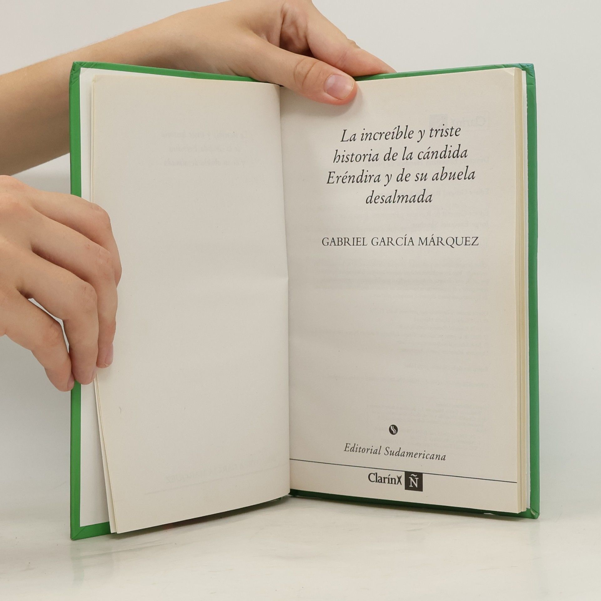 Gabriel García Márquez La increíble y triste historia de la Cándida Eréndira y de su Abuela Desalmada