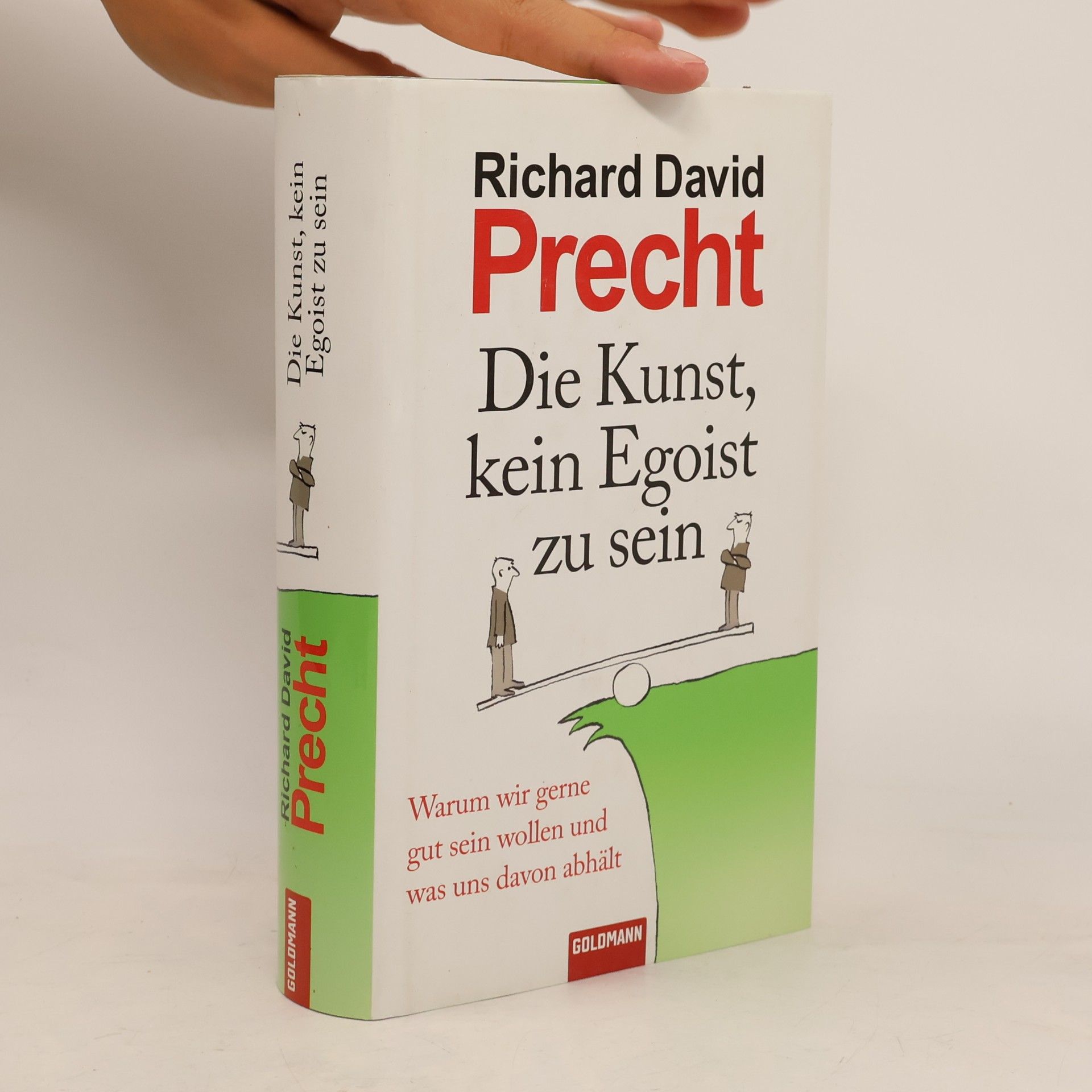 Richard David Precht Die Kunst, kein Egoist zu sein