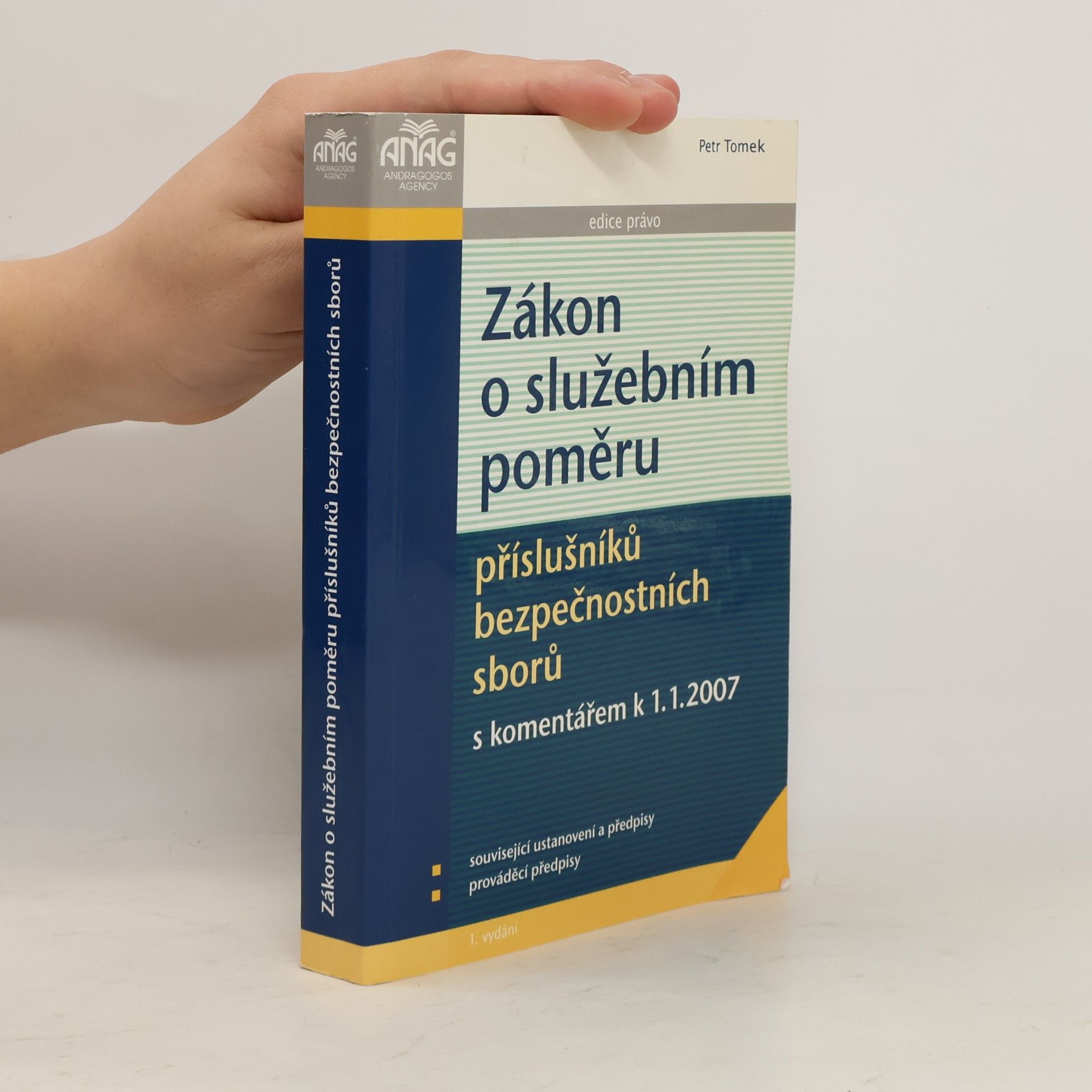 Petr Tomek Zákon o služebním poměru příslušníků bezpečnostních sborů s komentářem k 1.1.2007