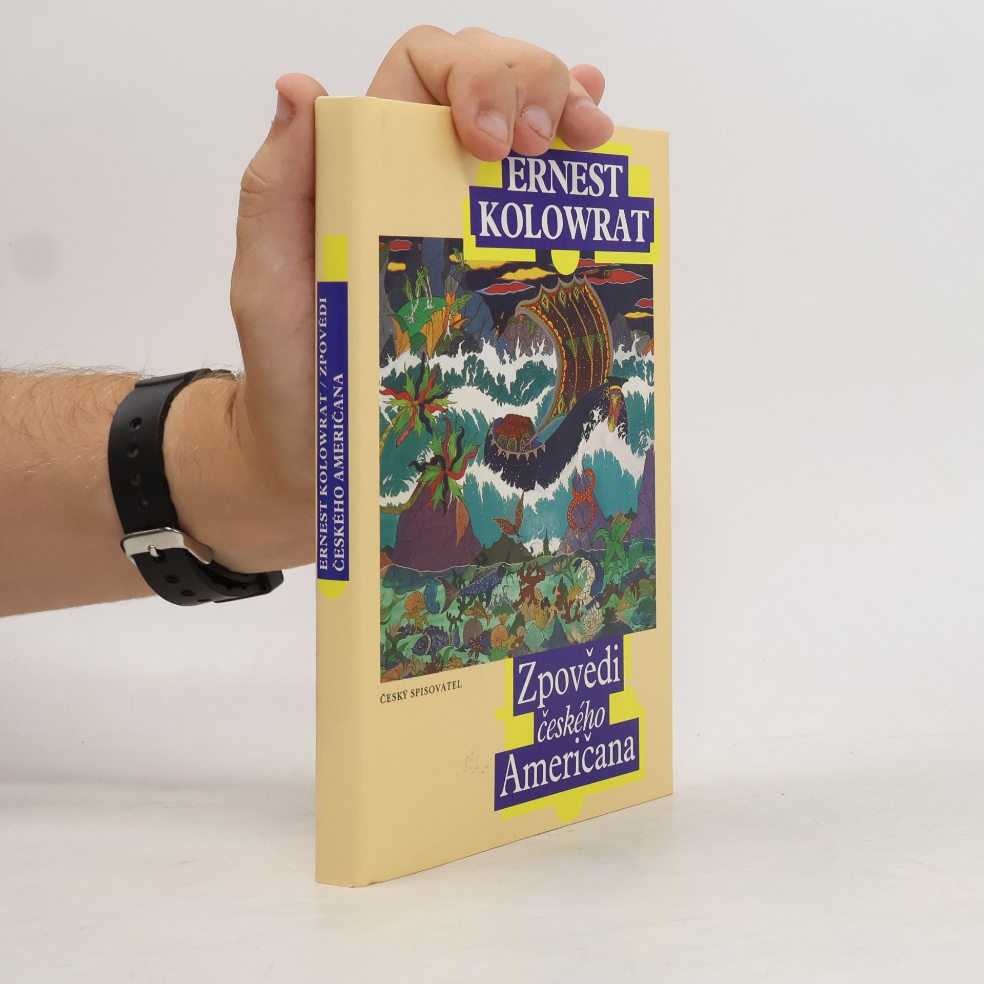 Ernest Kolowrat Zpovědi českého Američana