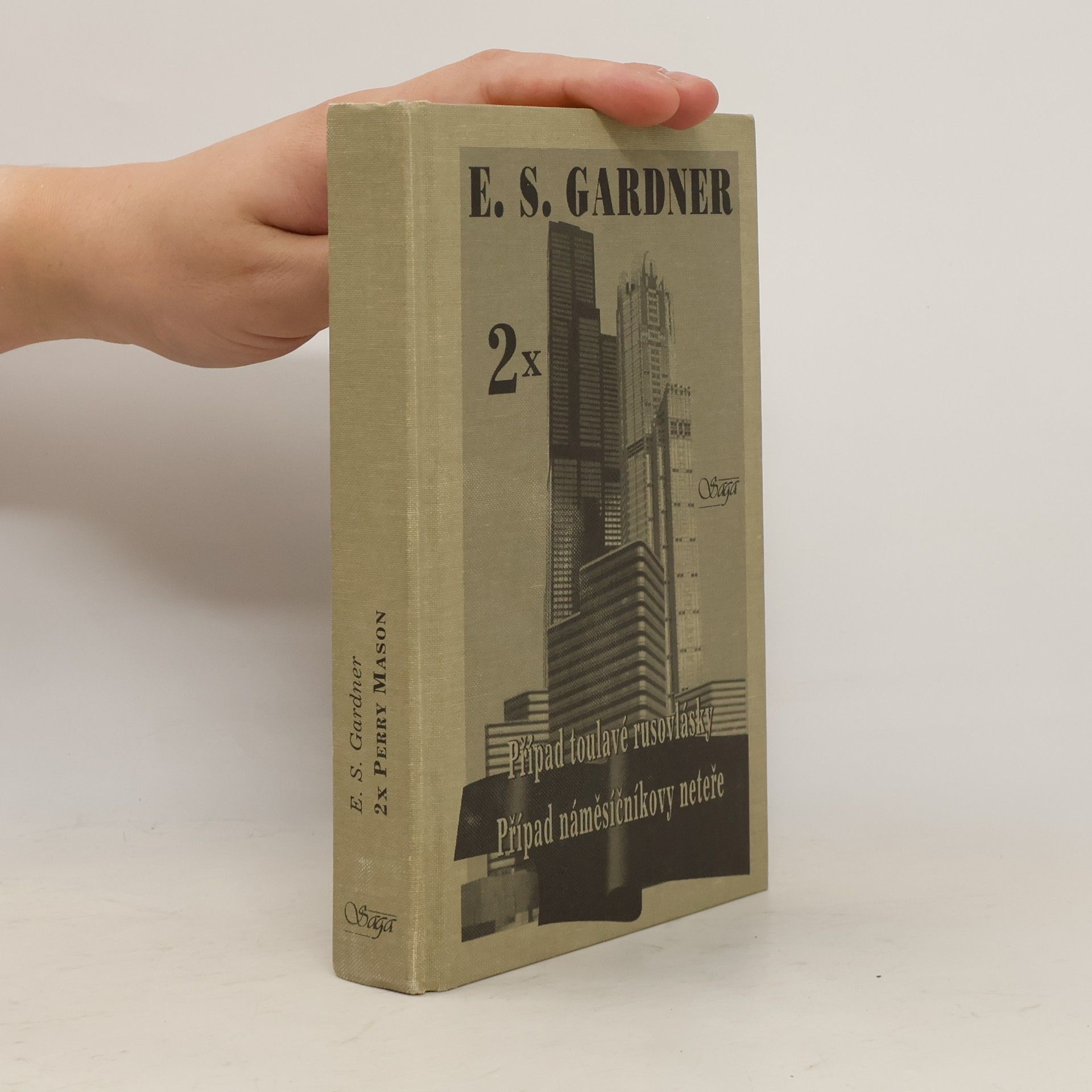 Erle Stanley Gardner Případ toulavé rusovlásky. Případ náměsíčníkovy neteře. (2 díla v jedné knize)