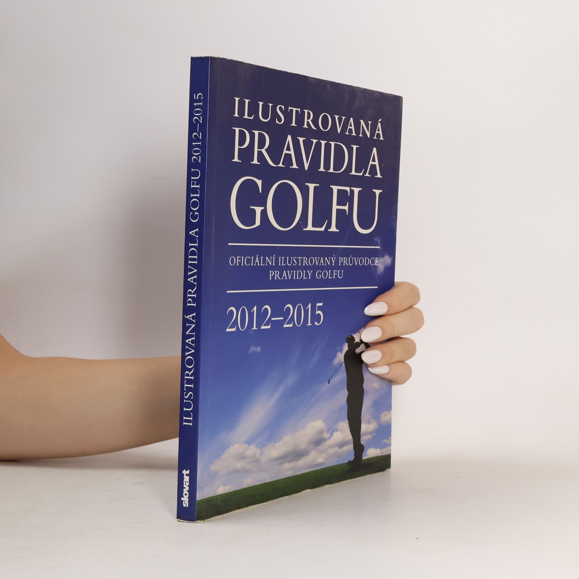 Various authors Ilustrovaná pravidla golfu