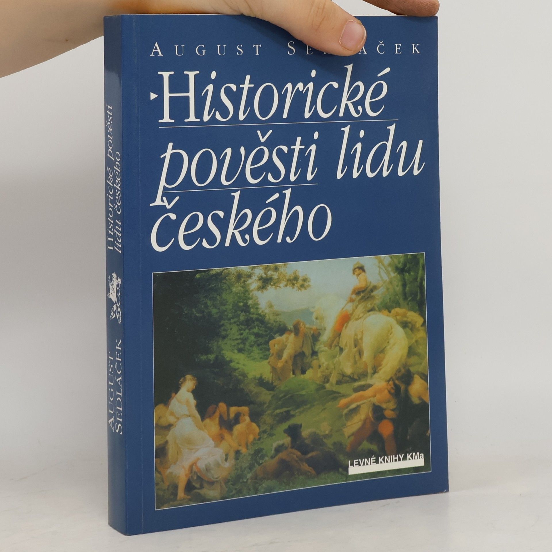 August Sedláček Historické pověsti lidu českého