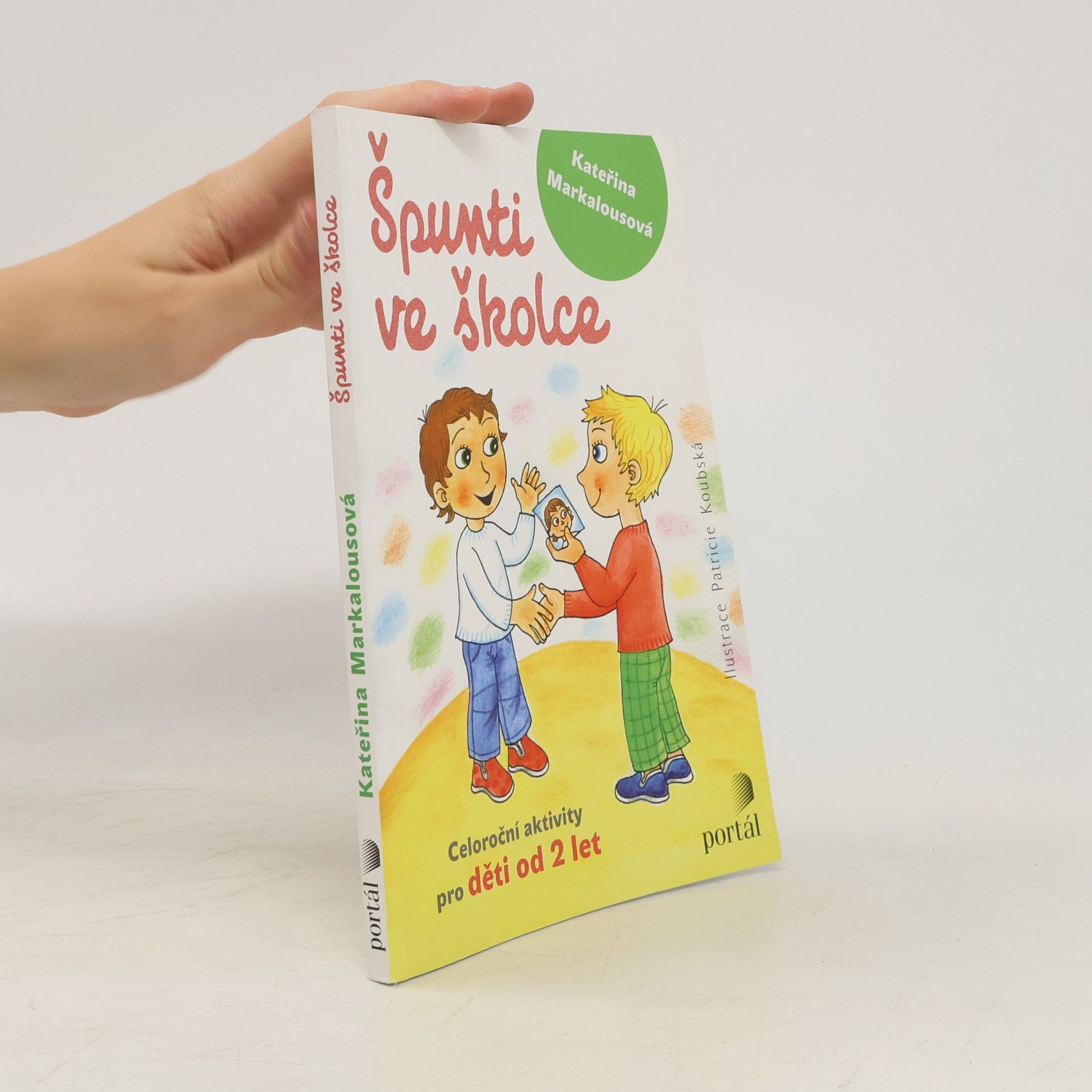 Kateřina Markalousová Špunti ve školce