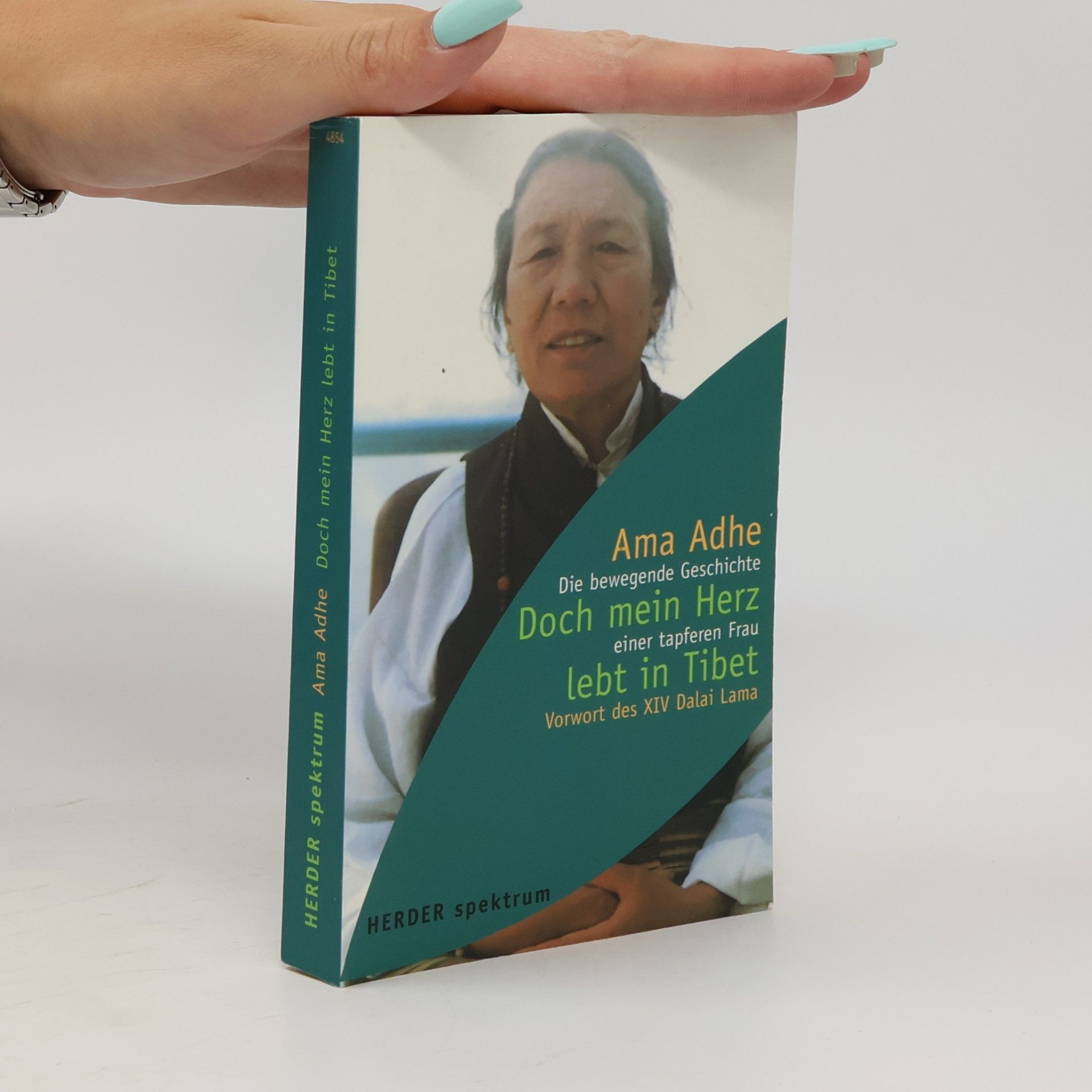 Adhe Tapontsang Doch mein Herz lebt in Tibet