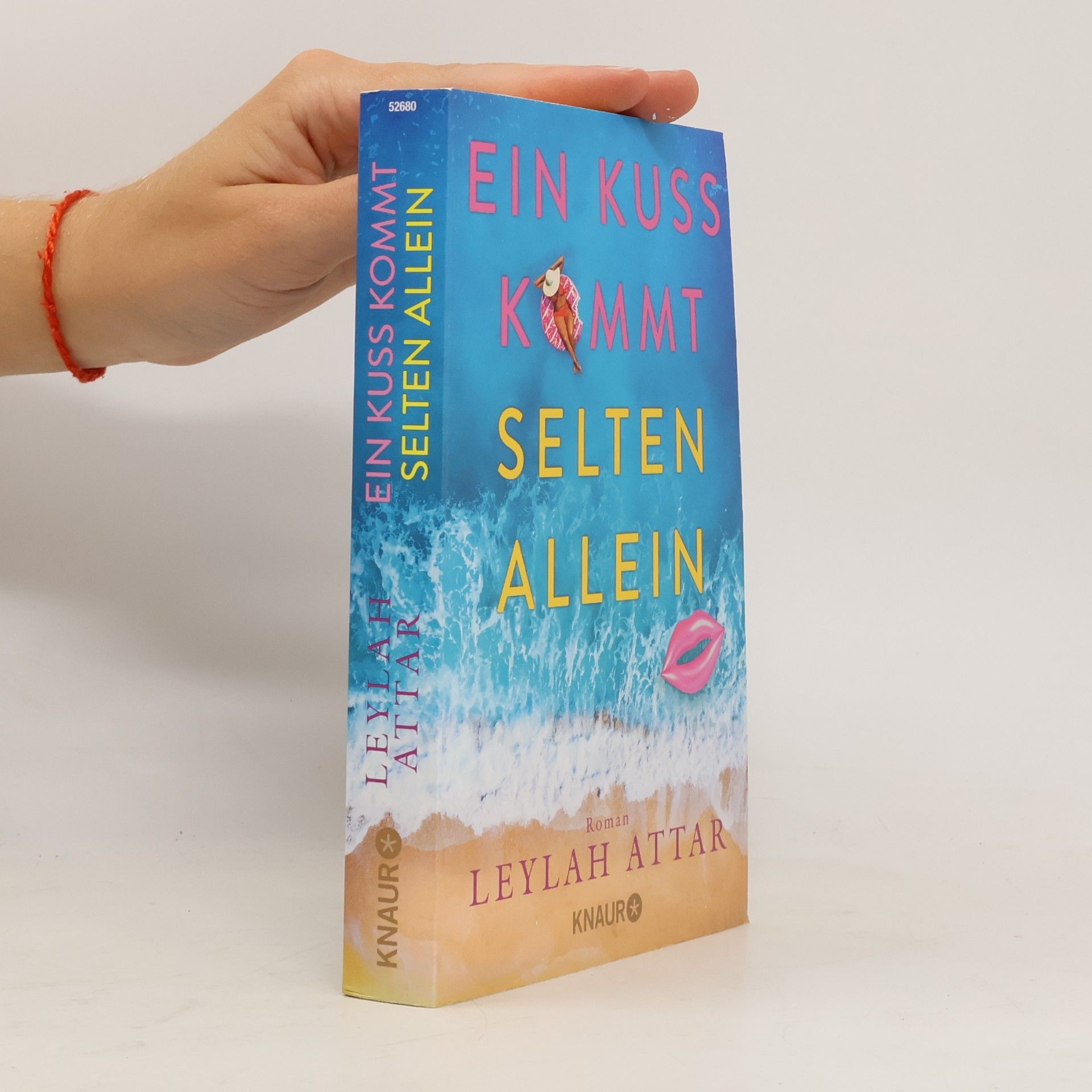 Leylah Attar Ein Kuss kommt selten allein