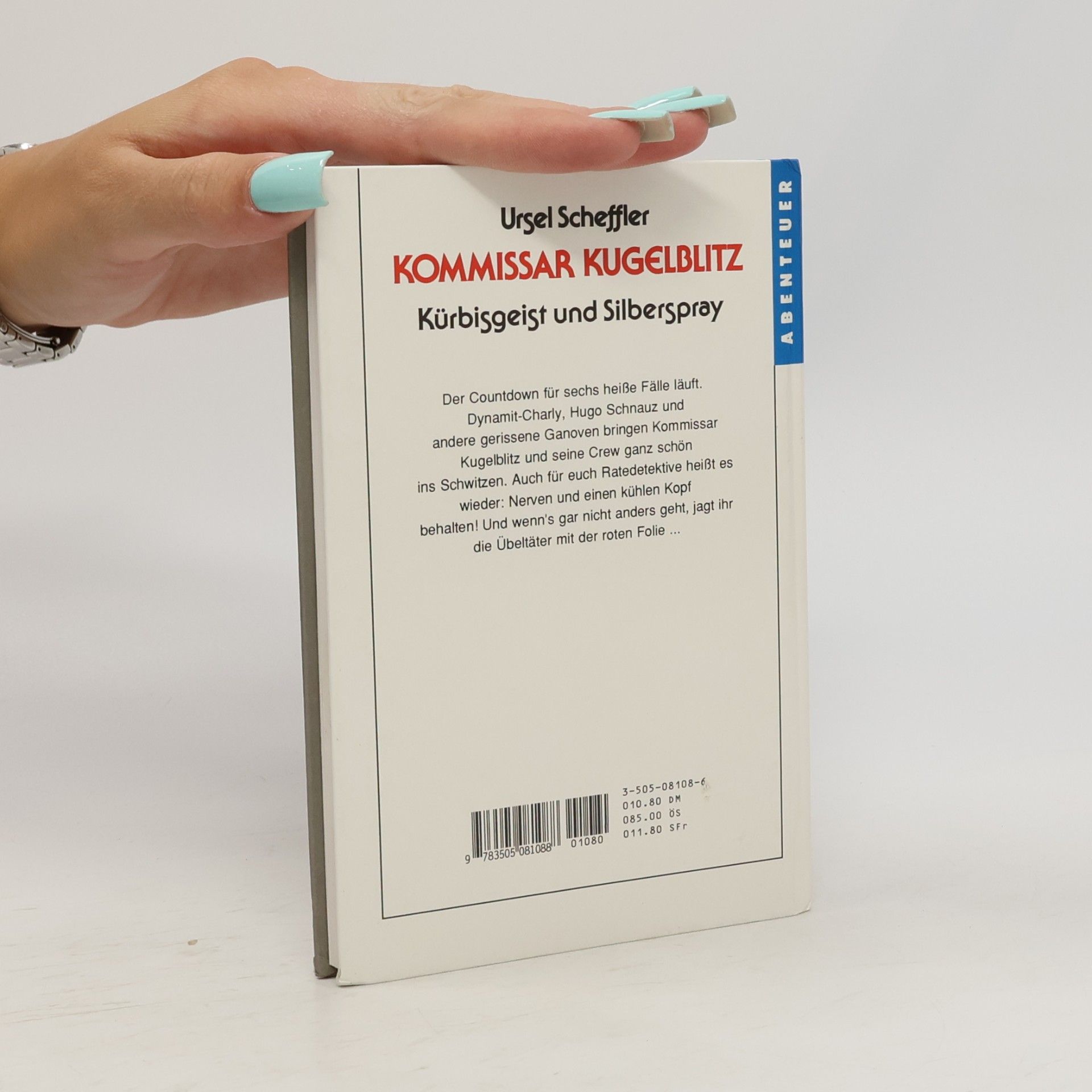 Ursel Scheffler Kommissar Kugelblitz: Kürbisgeist und Silberspray