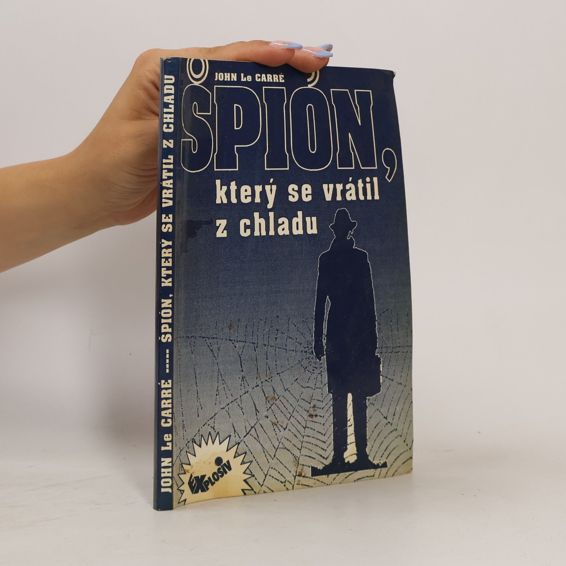 John le Carré Špión, který se vrátil z chladu