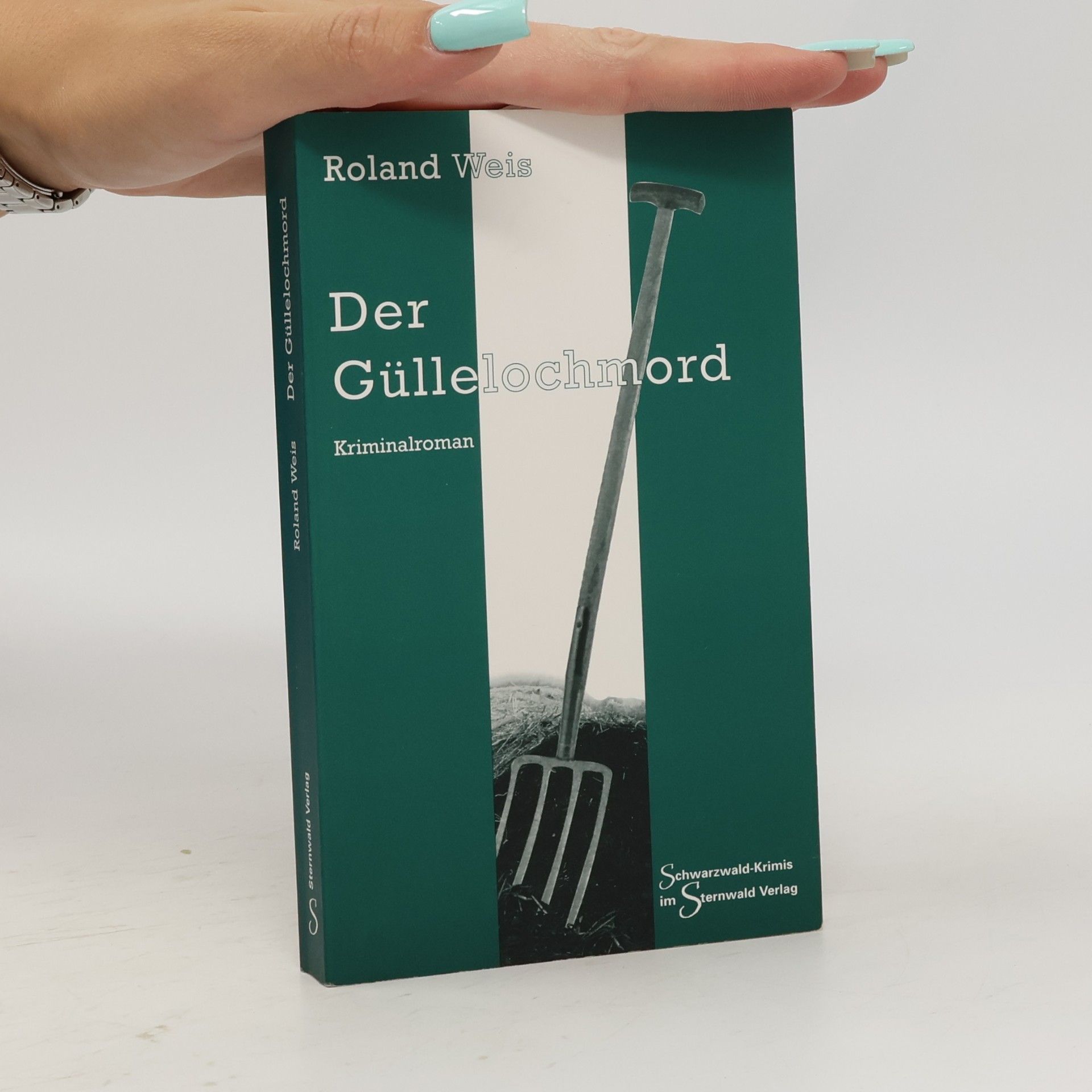 Roland Weis Der Güllelochmord