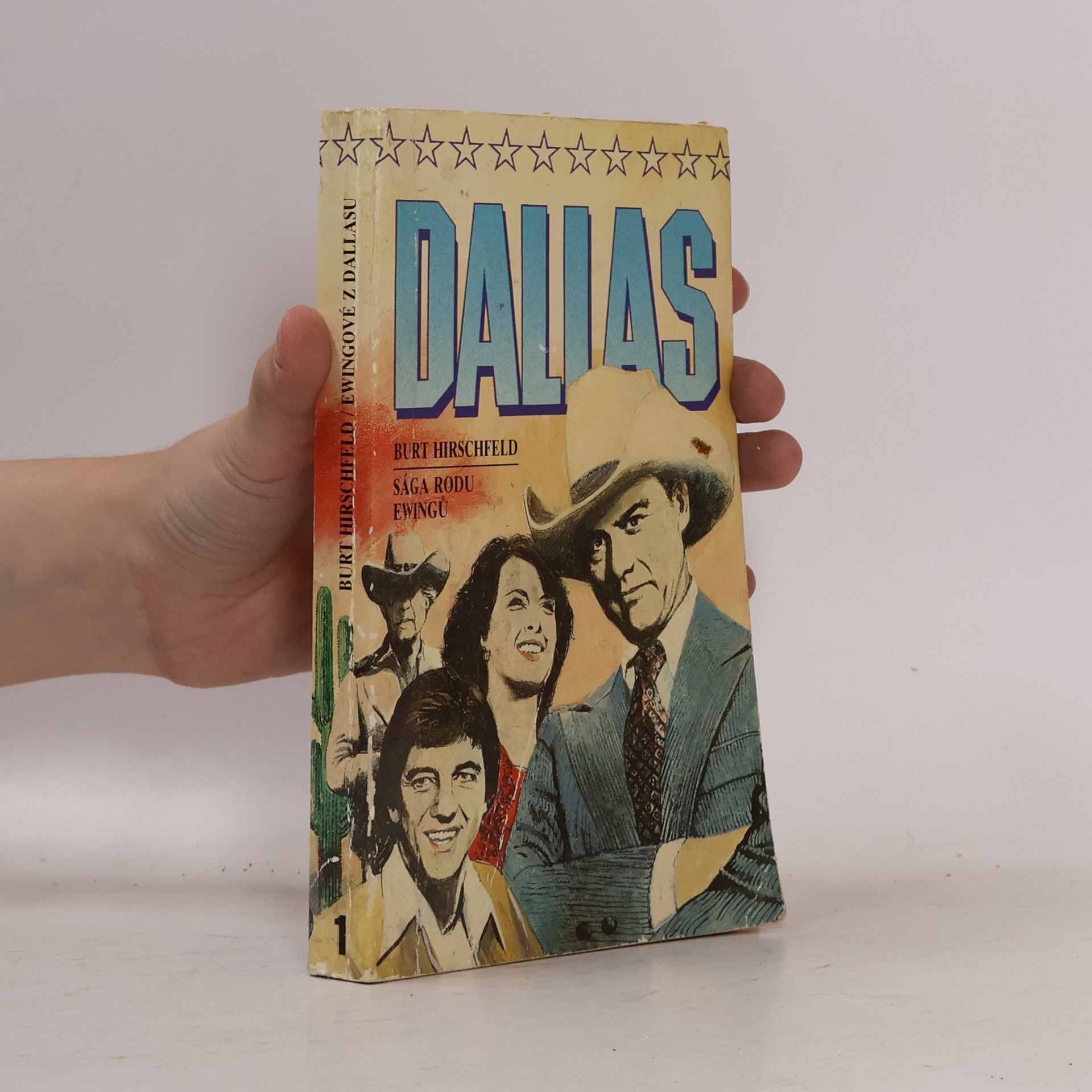 Burt Hirschfeld Dallas 1. Sága rodu Ewingů. Erwigové z Dallasu