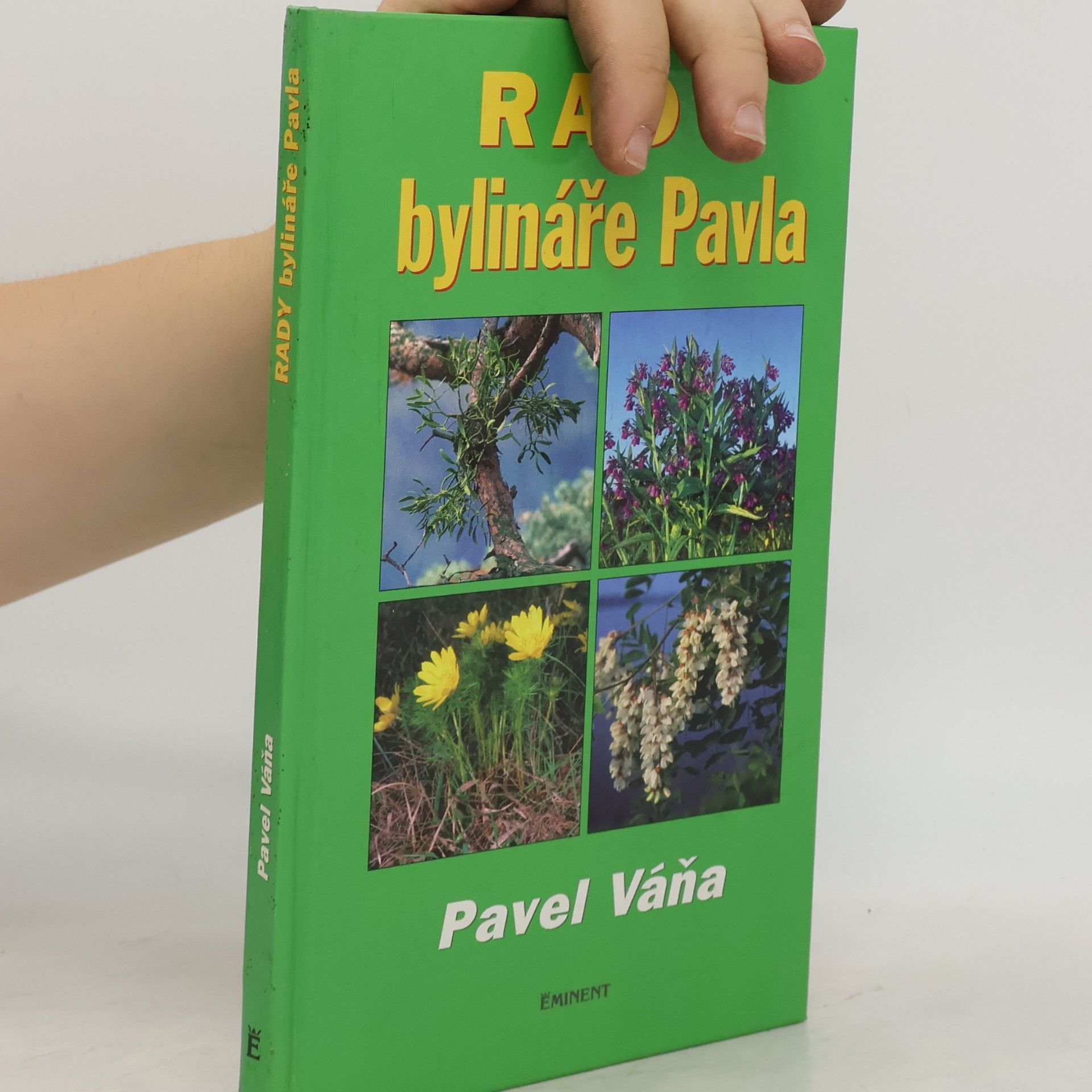 Pavel Váňa Rady bylináře Pavla