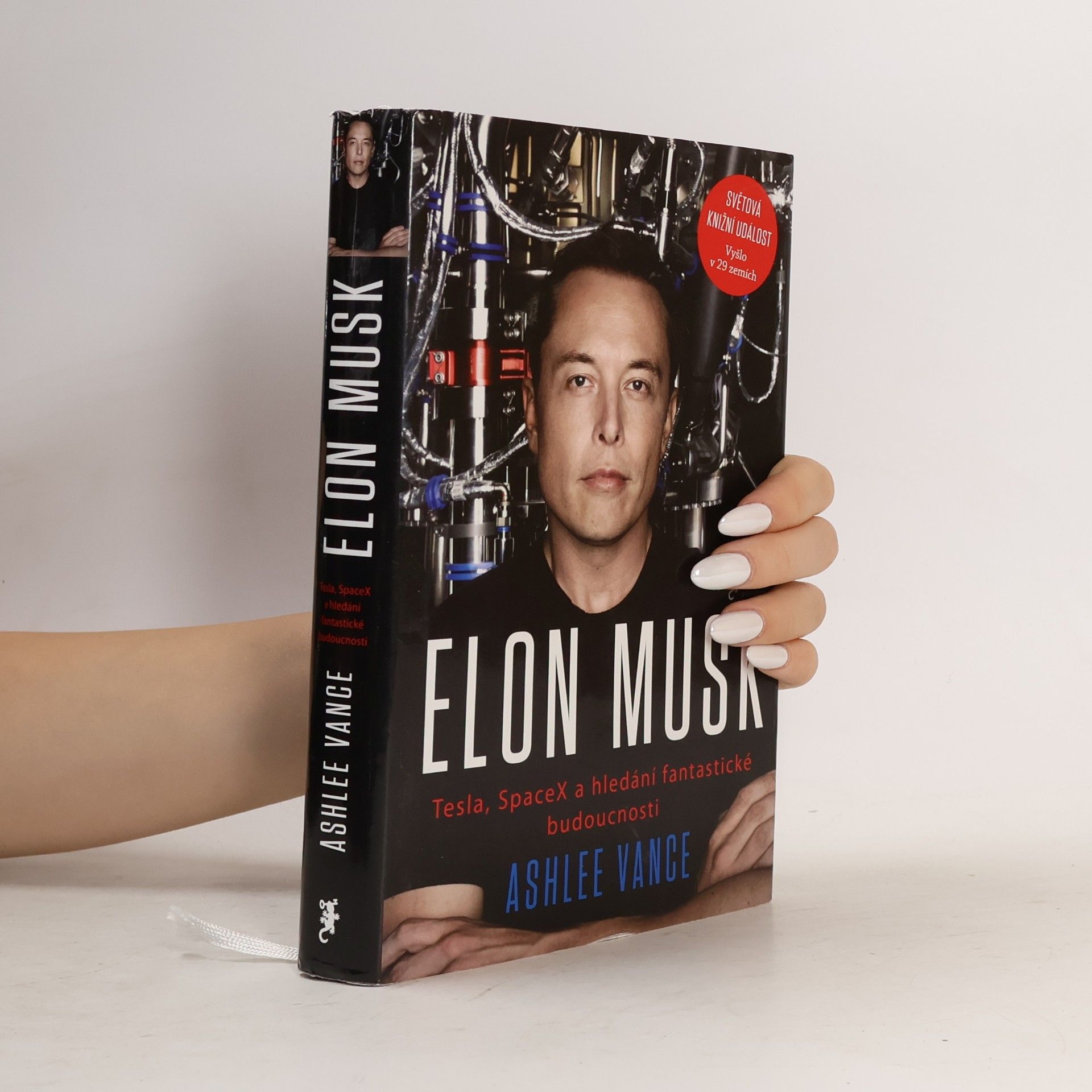 Ashlee Vance Elon Musk. Tesla, SpaceX a hledání fantastické budoucnosti