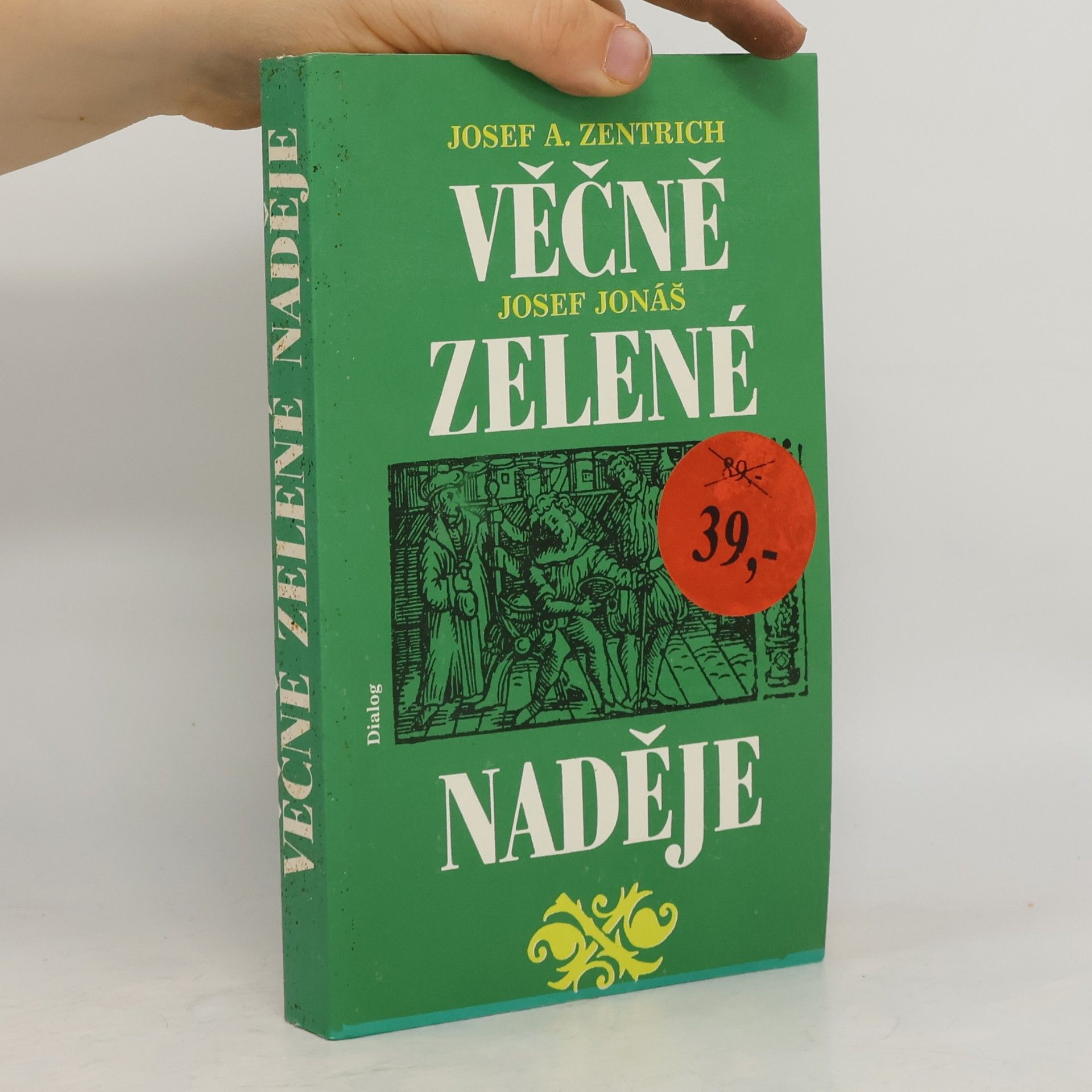 Josef Jonáš Věčně zelené naděje