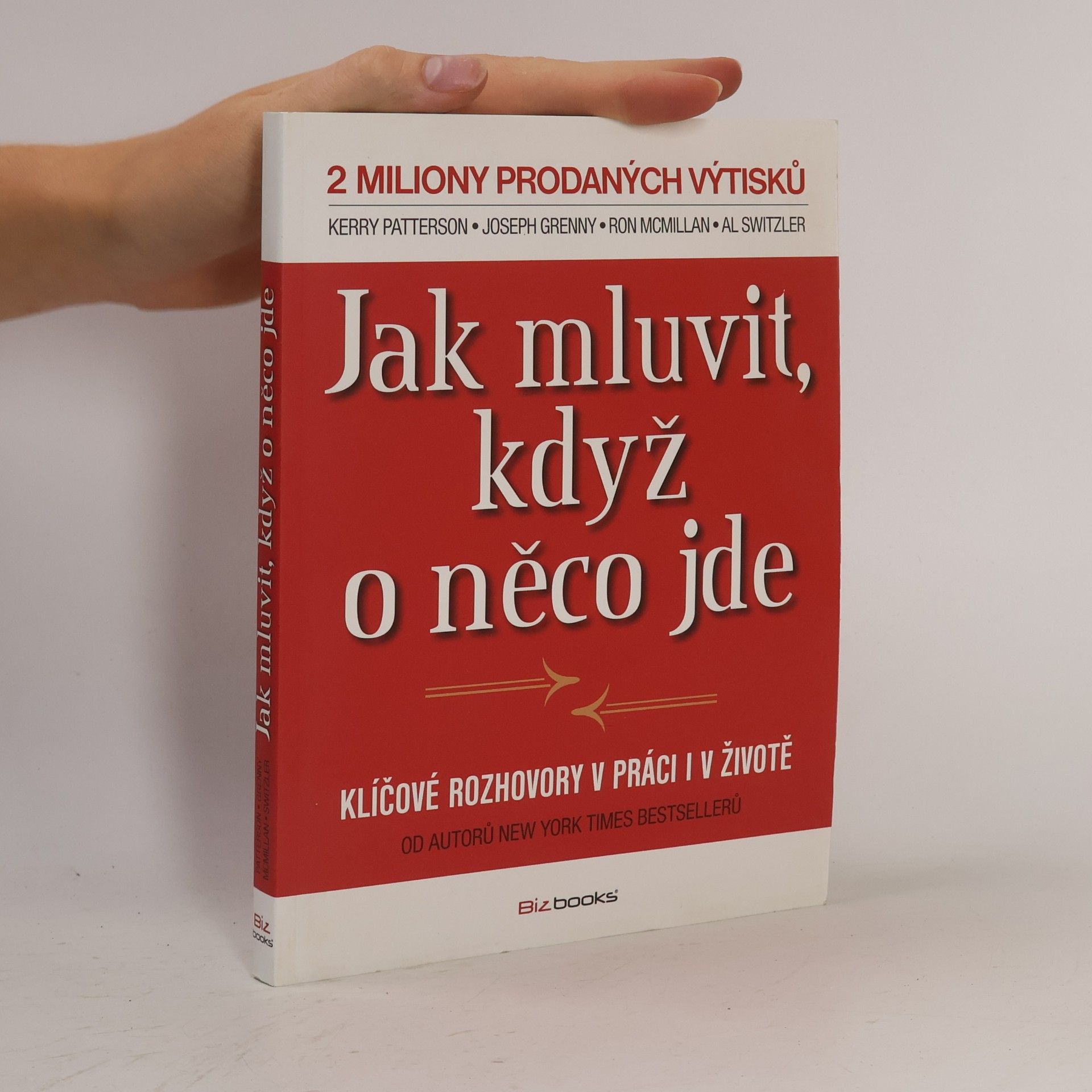 Kerry Patterson Jak mluvit, když o něco jde