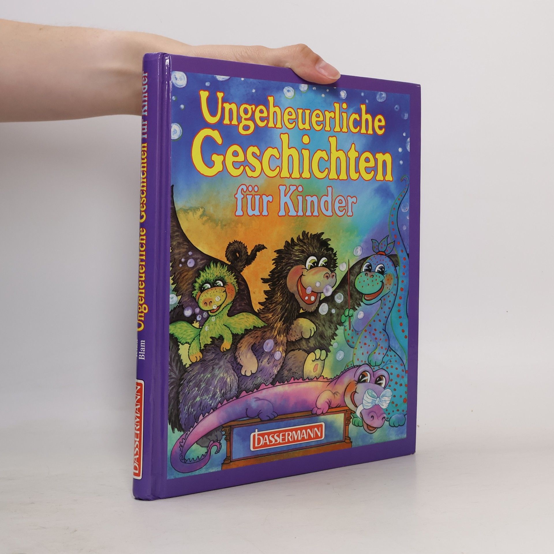 Gaby Blam Ungeheuerliche Geschichten für Kinder