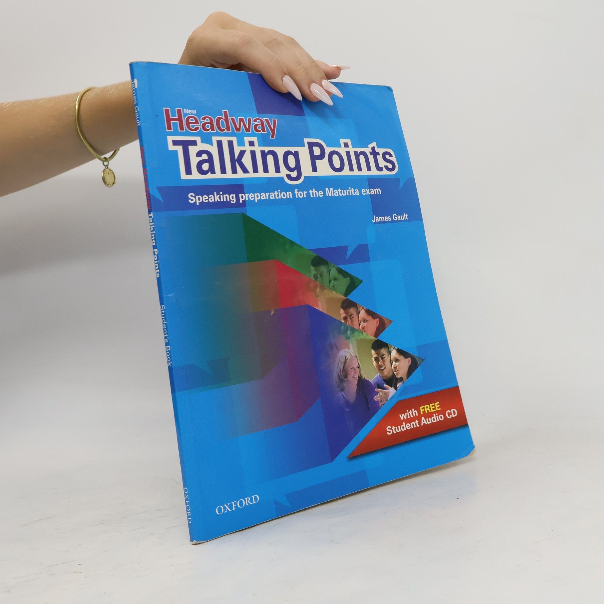 James Gault New Headway - Talking points: Speaking preparation for the maturita exam